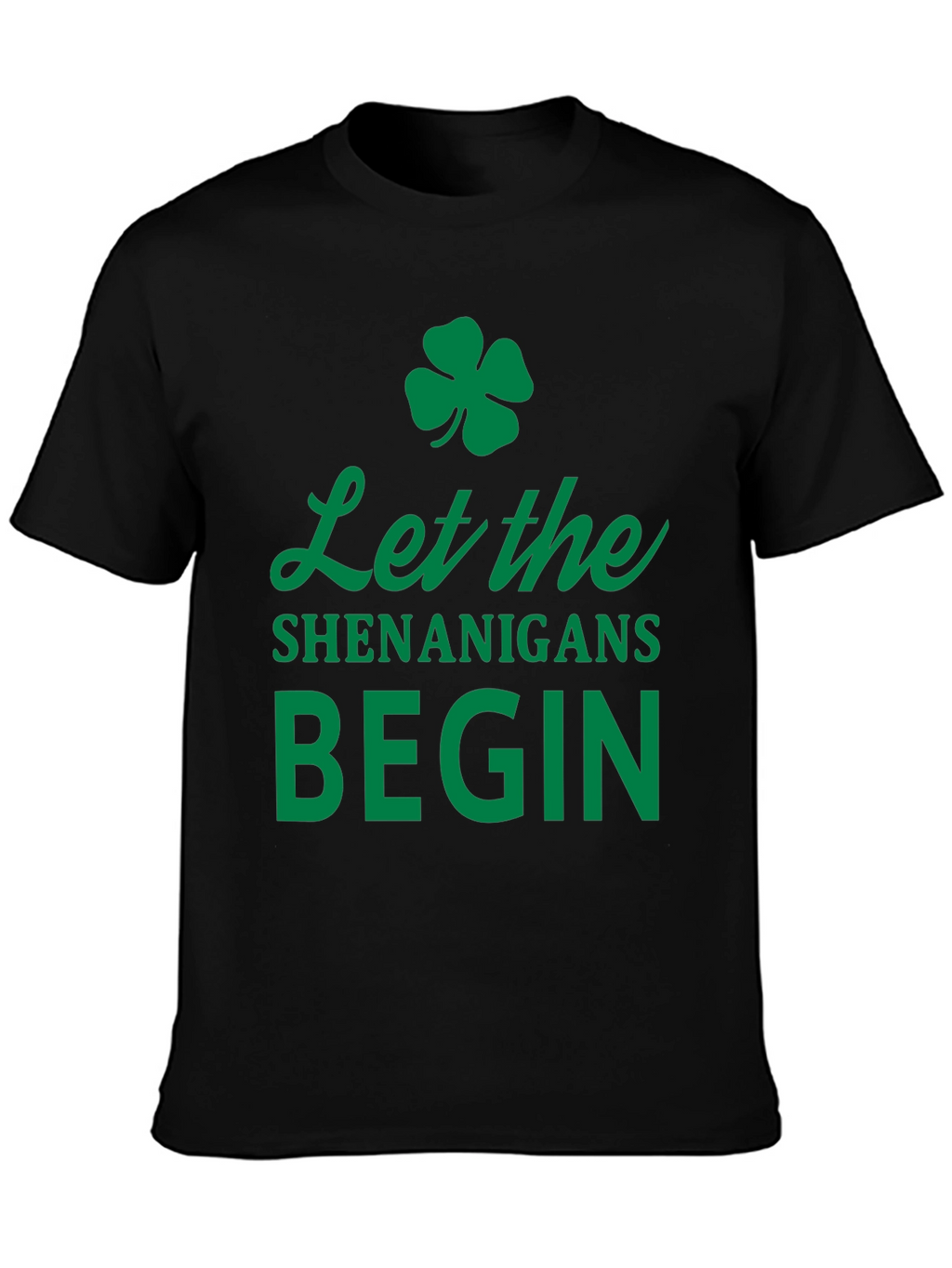 Let The Shenanigans Begin St. Patricks Day T-Shirt