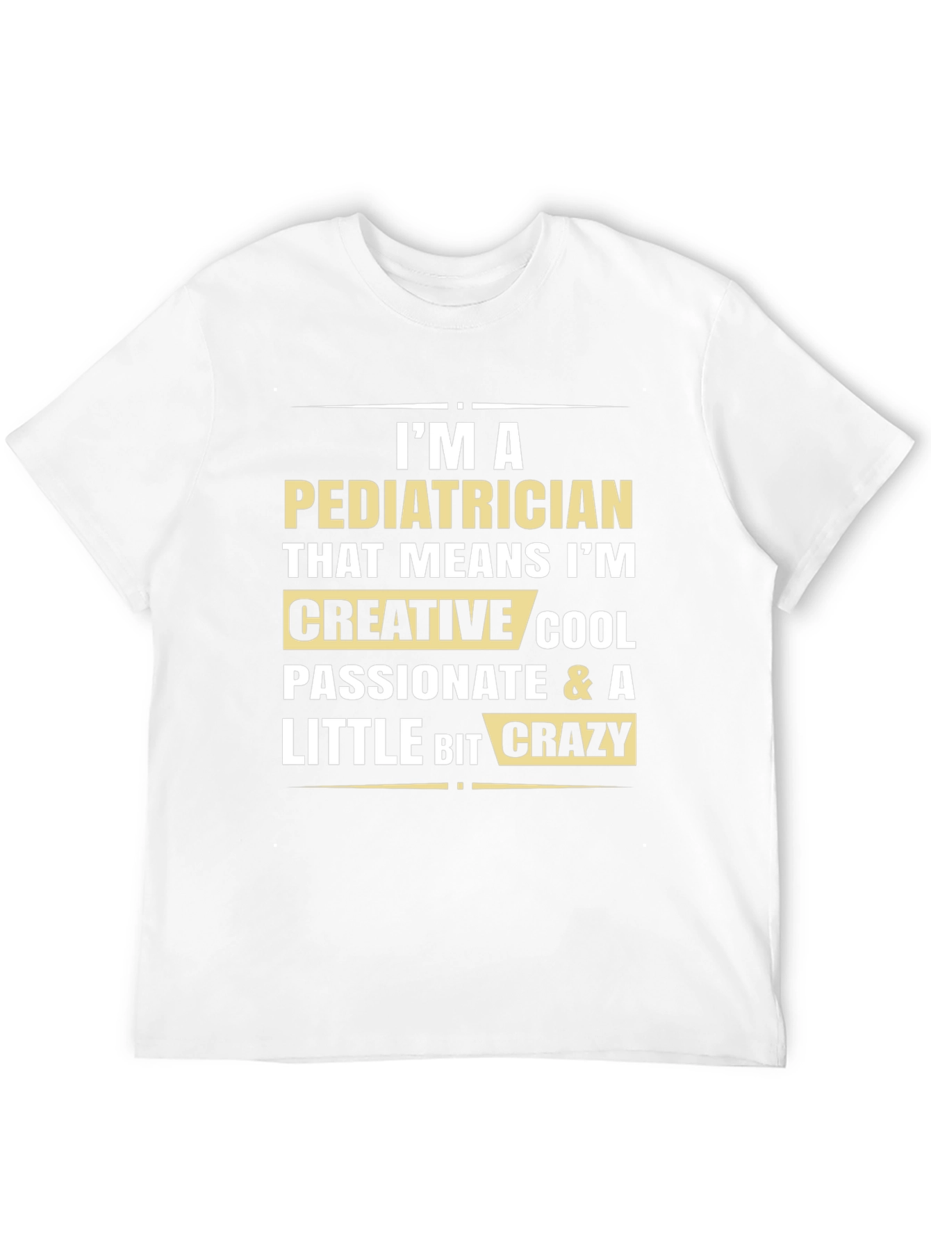 Pediatrician Creative Cool Crazy Black T-Shirt