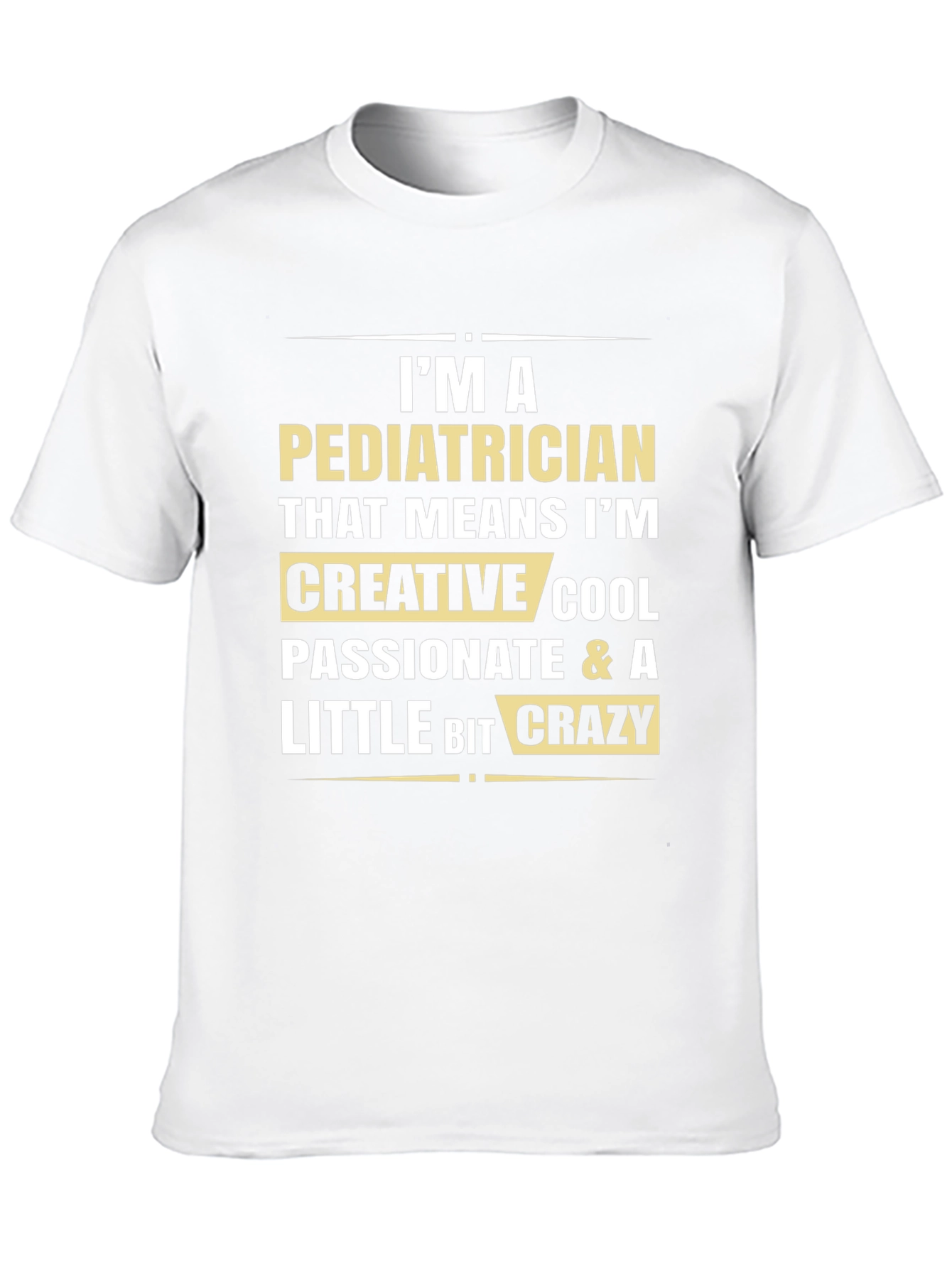 Pediatrician Creative Cool Crazy Black T-Shirt