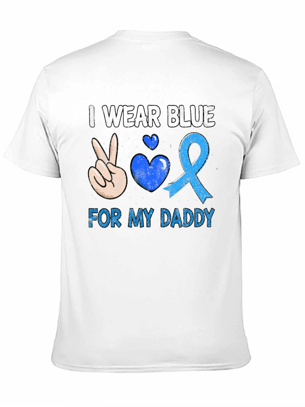 I Wear Blue For My Daddy T-Shirt