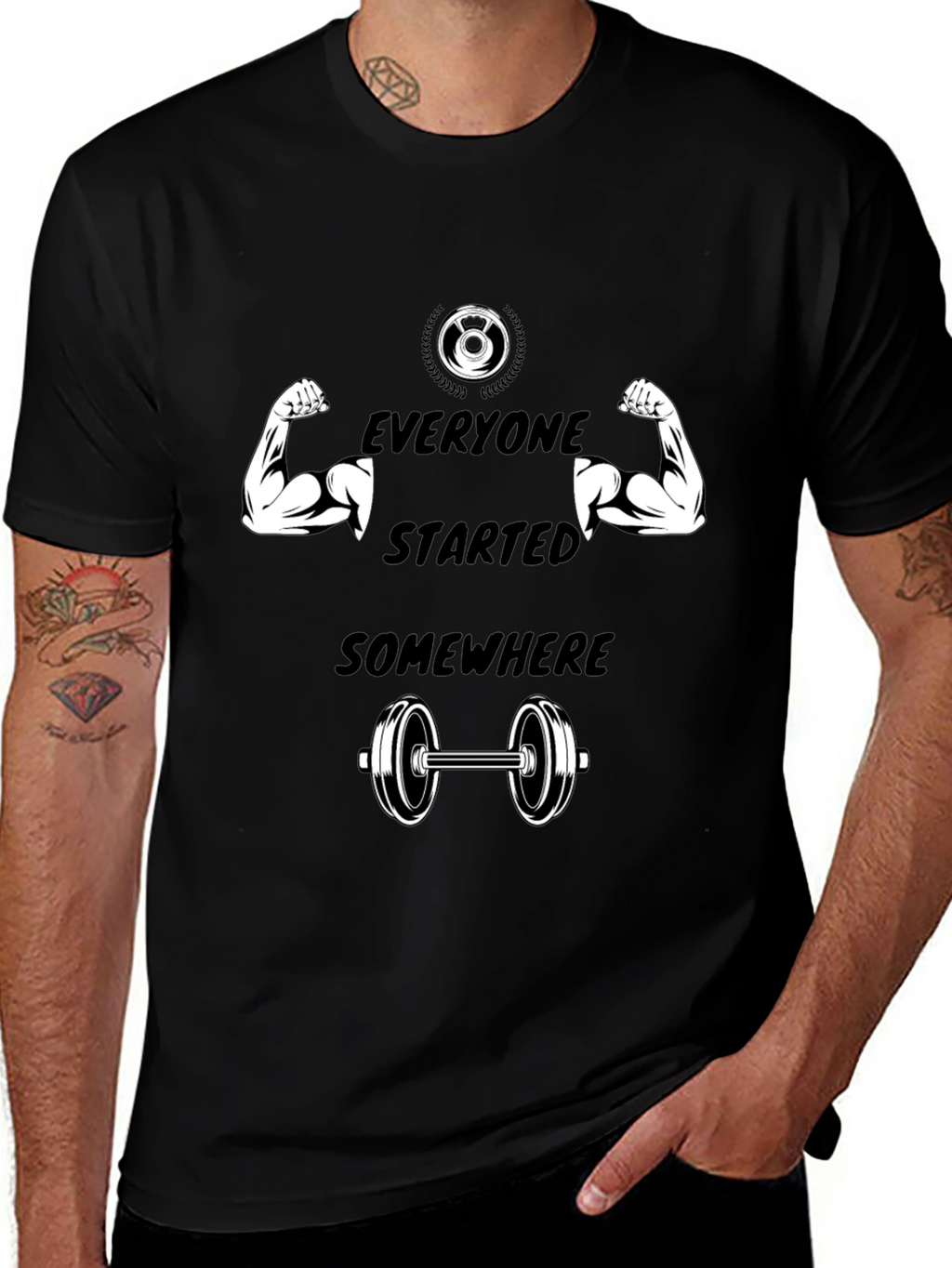 Everyone Started Somewhere Gym T-Shirt