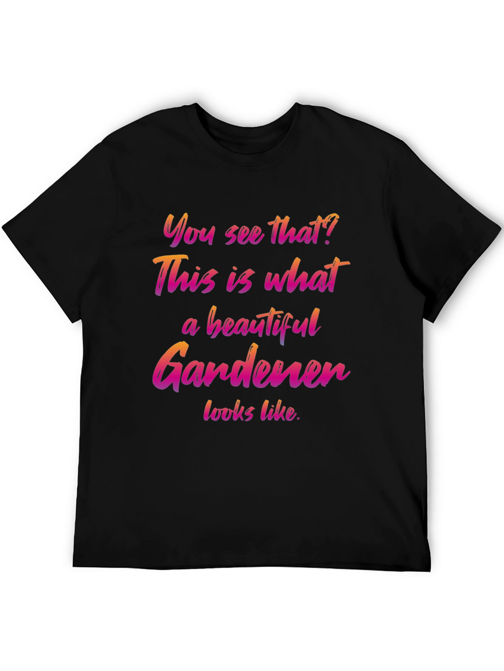 Beautiful Gardener Graphic T-Shirt