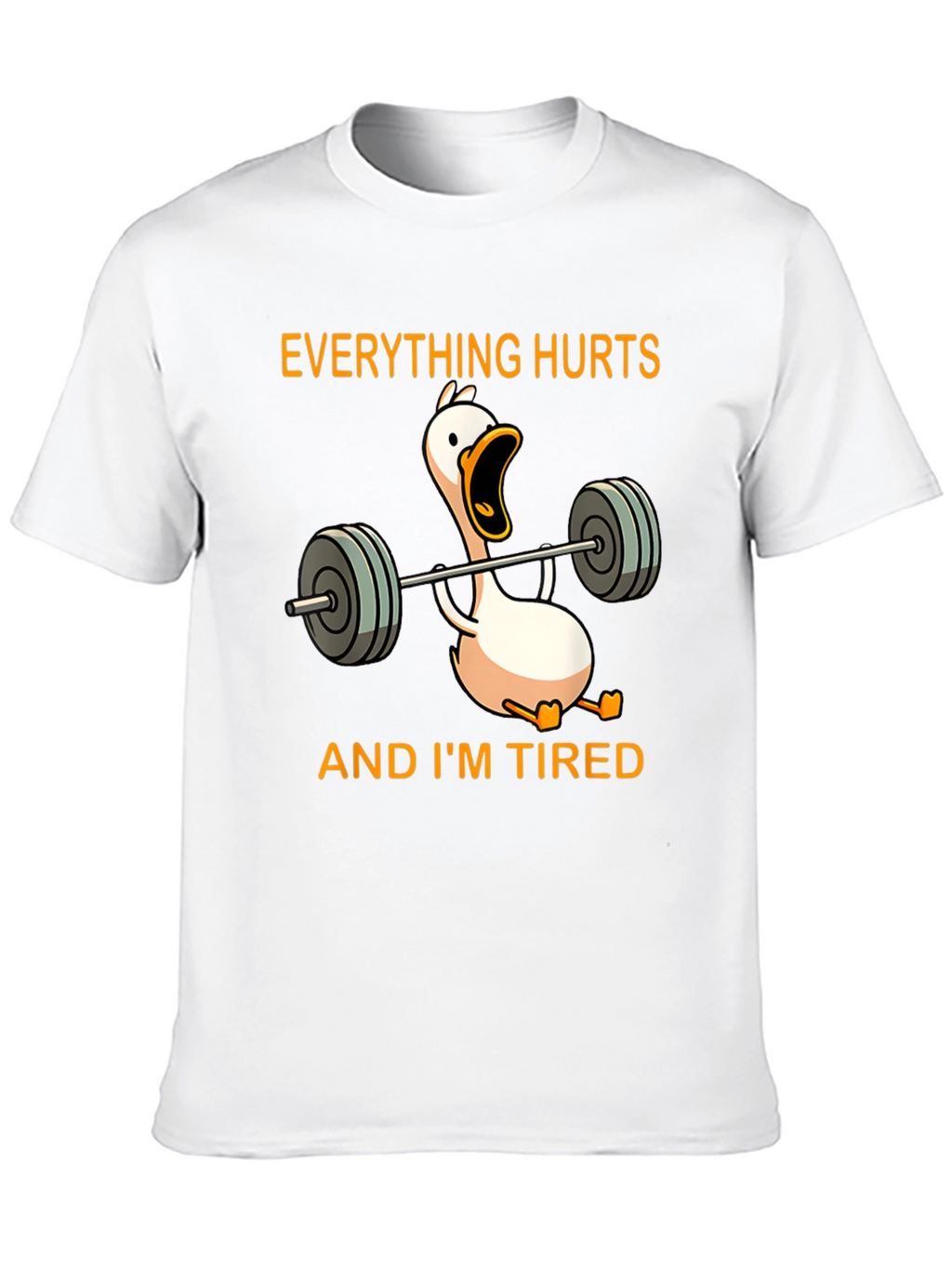 Everything Hurts Gym Duck T-Shirt