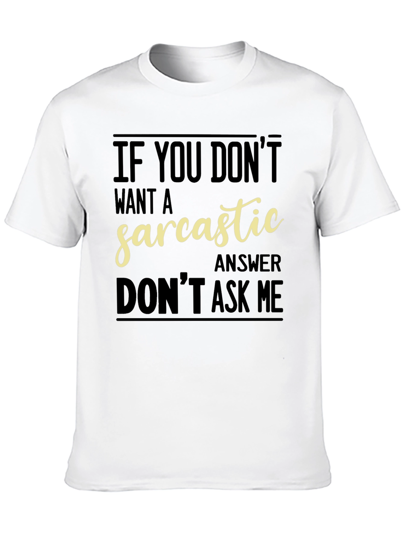 Sarcastic Answer Graphic Tee - Funny Black T-Shirt