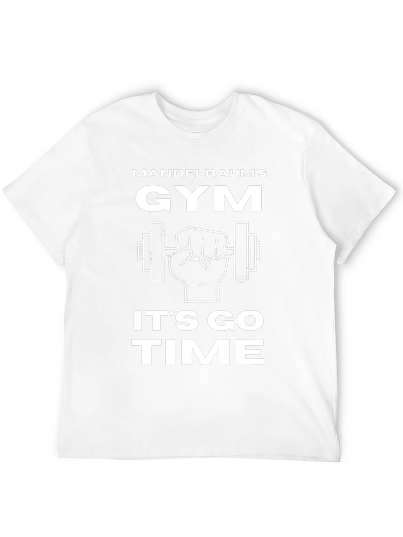 Mandelbaums Gym T-Shirt - Its Go Time!