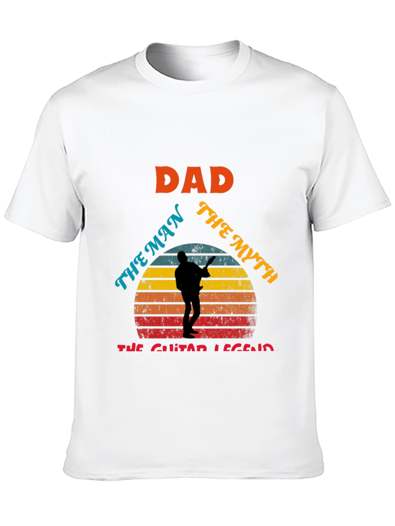 Dad: The Man The Myth The Guitar Legend T-Shirt