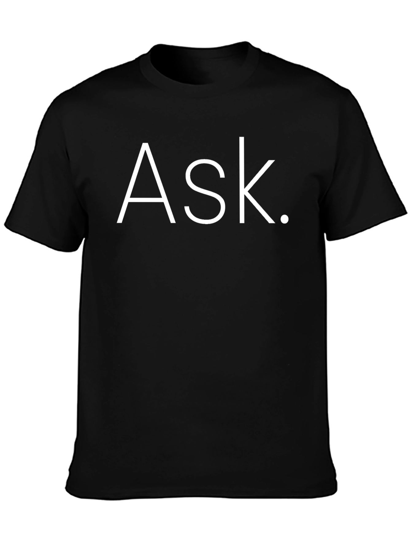 Ask. Graphic Tee - Black Cotton T-Shirt