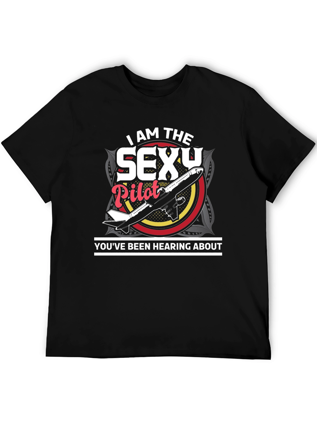 Sexy Pilot Graphic T-Shirt - Aviation Humor Tee