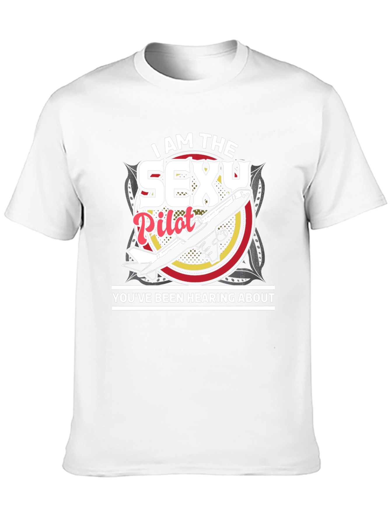Sexy Pilot Graphic T-Shirt - Aviation Humor Tee