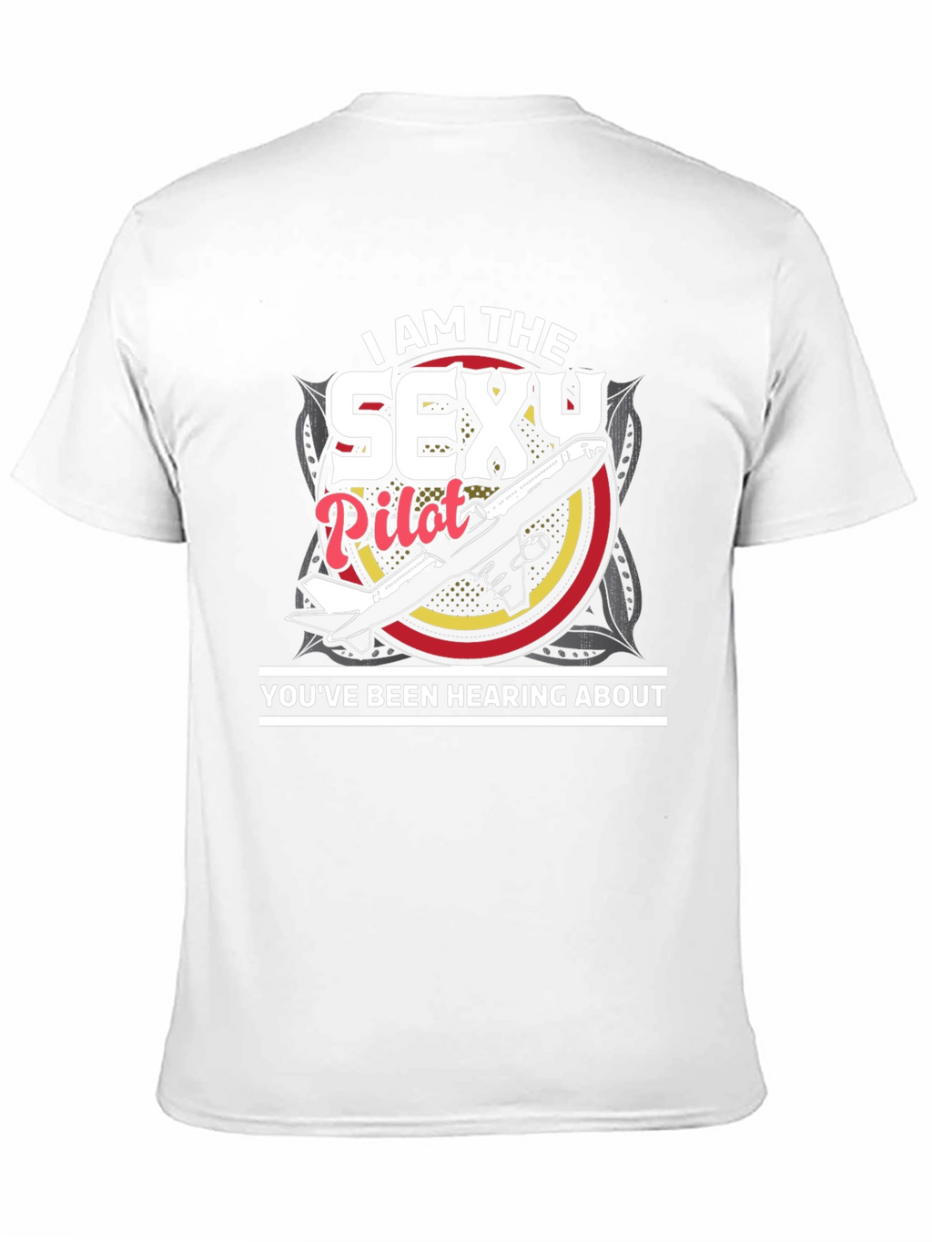 Sexy Pilot Graphic T-Shirt - Aviation Humor Tee