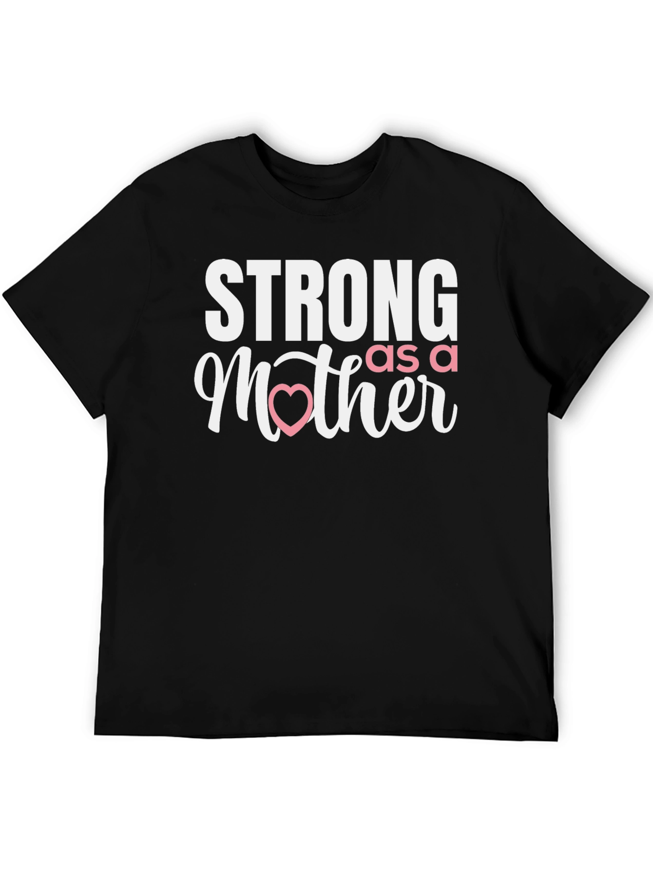 Strong as a Mother T-Shirt