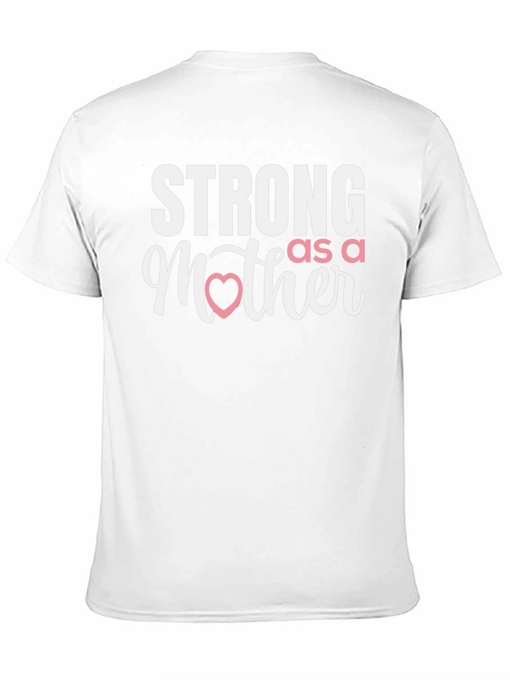 Strong as a Mother T-Shirt