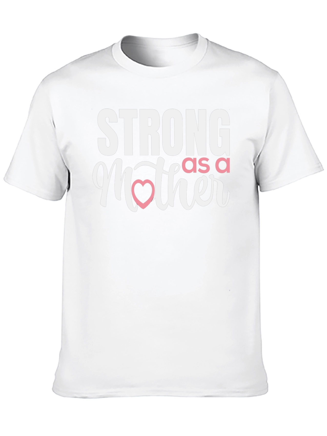 Strong as a Mother T-Shirt
