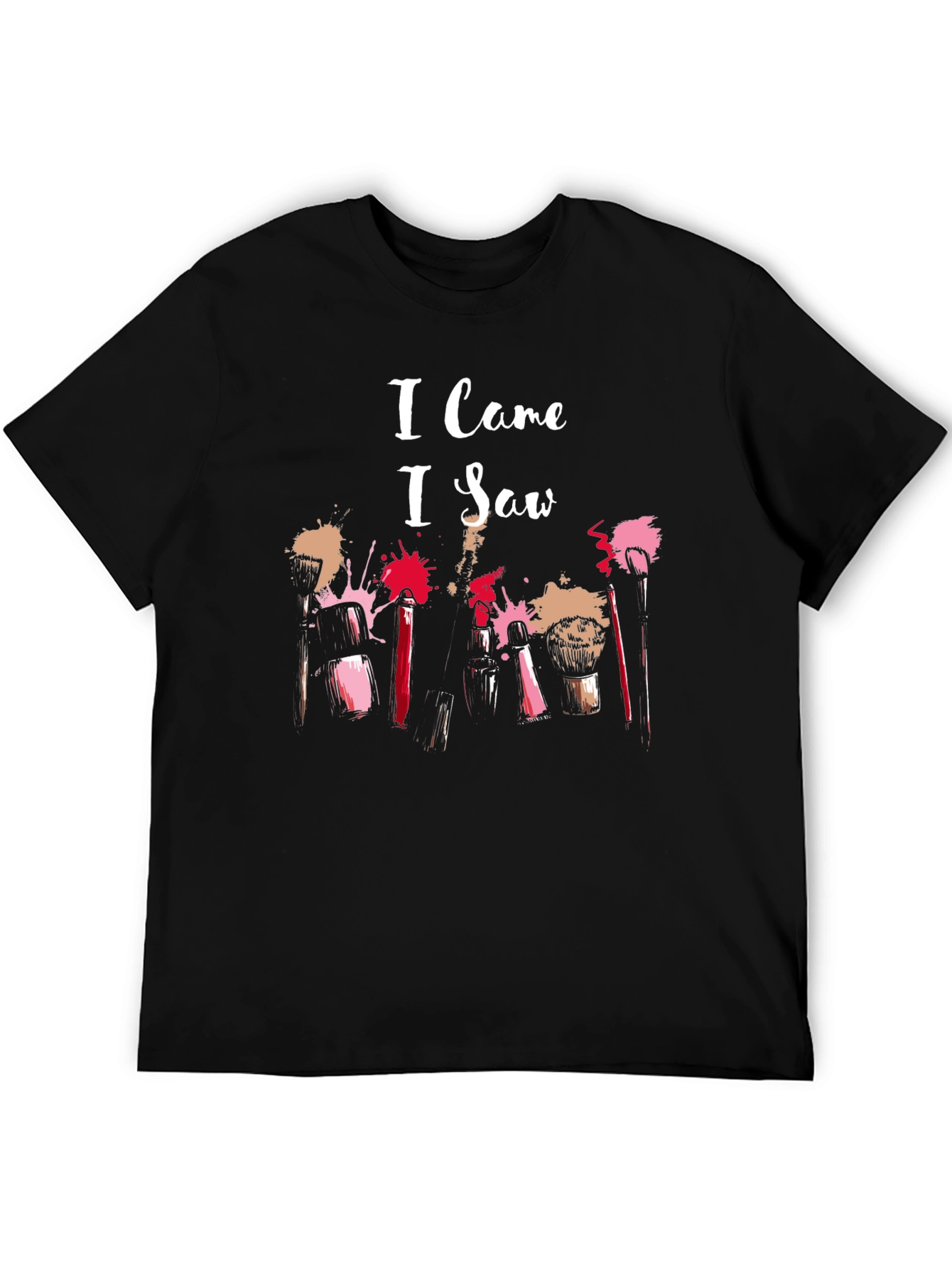 I Came I Saw Makeup T-Shirt