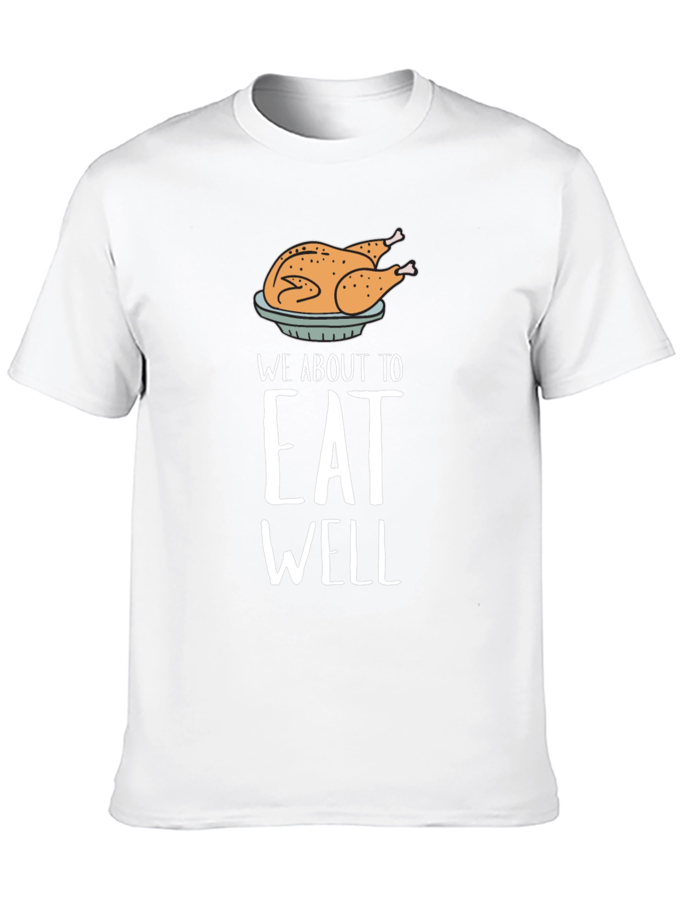 Eat Well Thanksgiving Turkey Graphic Tee