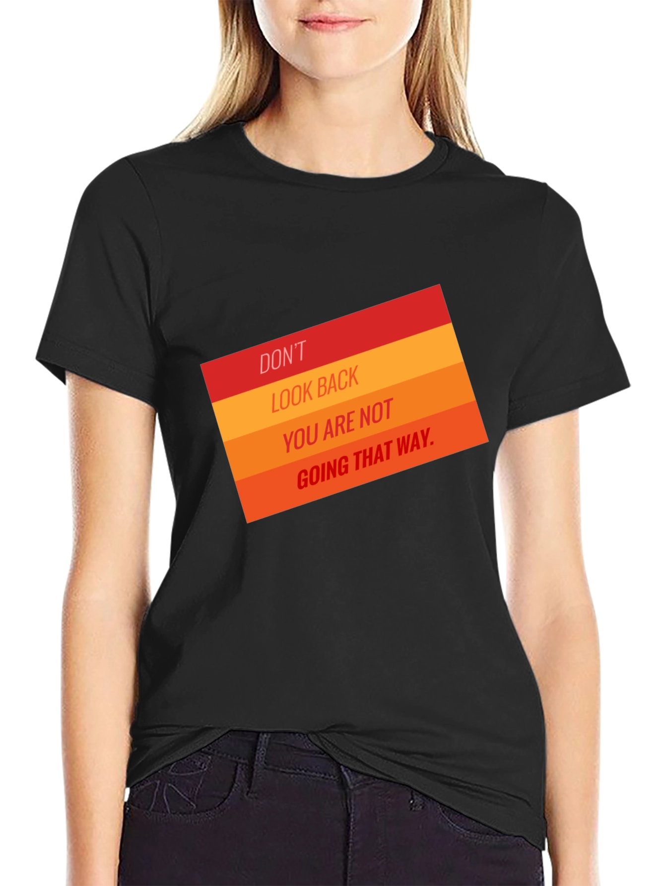 Motivational T-Shirt: Dont Look Back