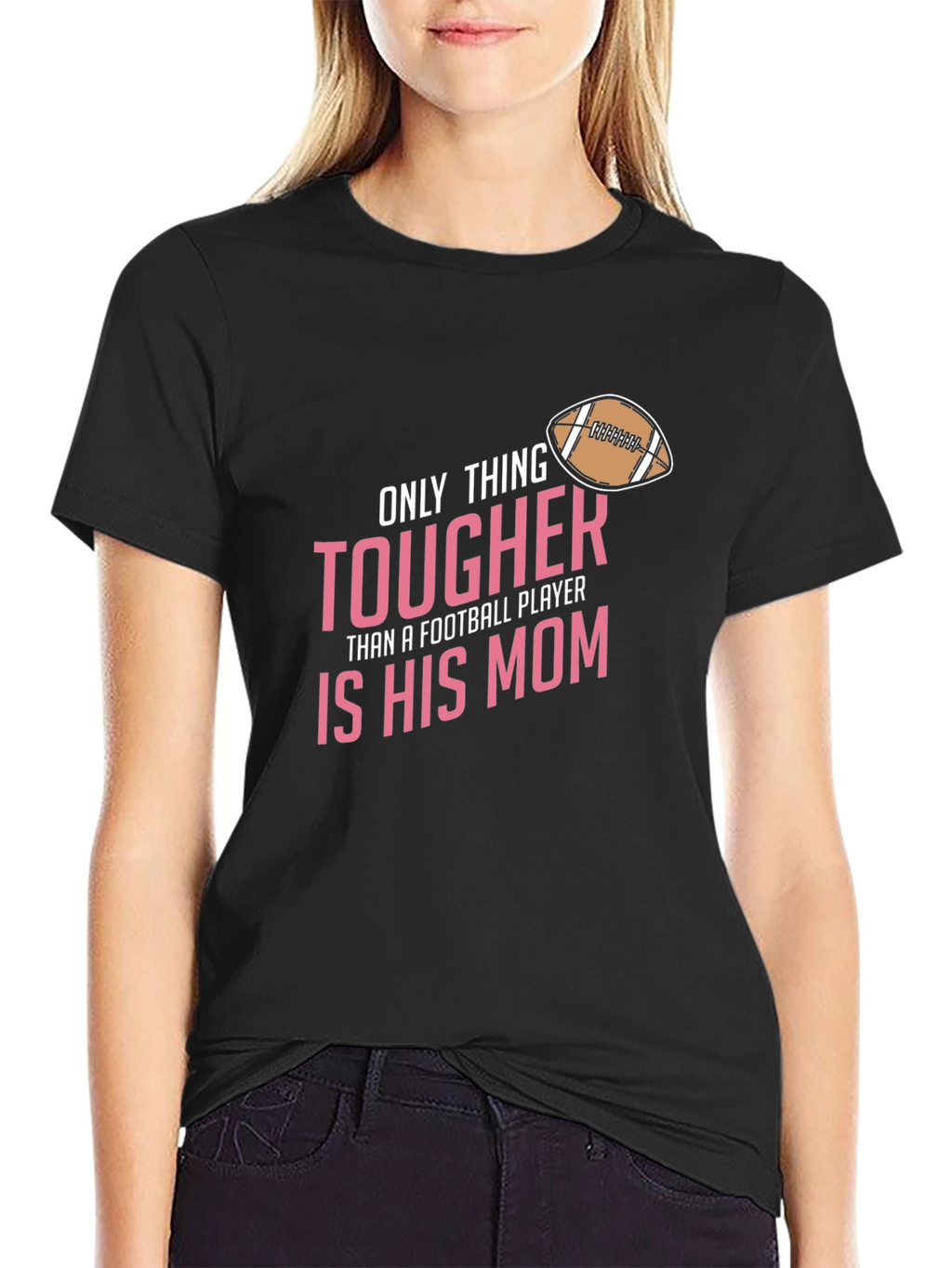 Tougher Football Mom Black T-Shirt