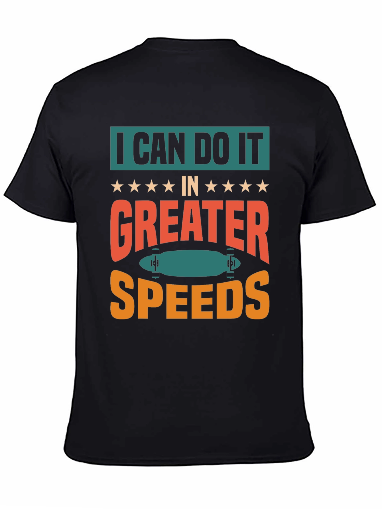 I Can Do It Faster Skateboard T-Shirt