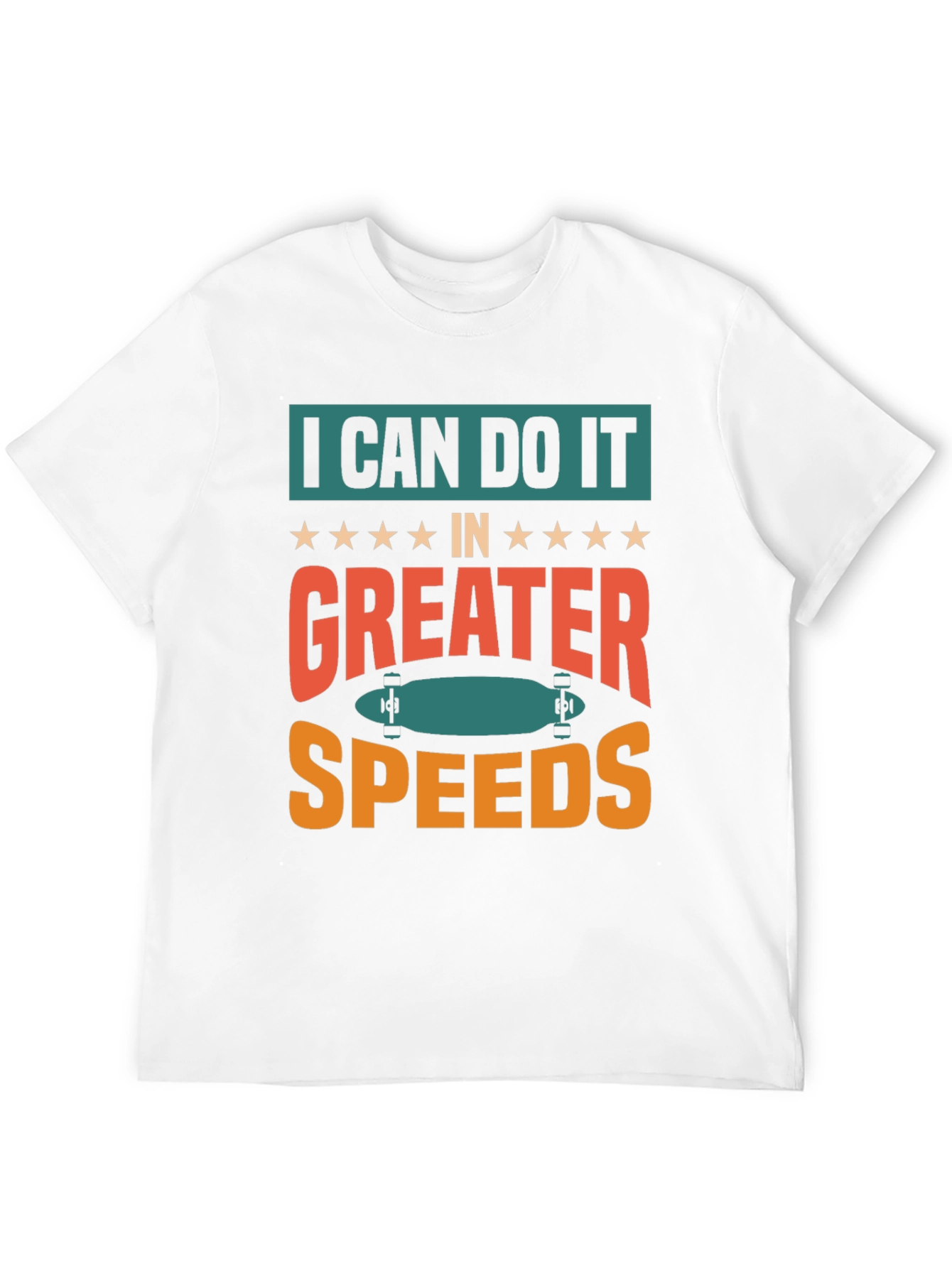 I Can Do It Faster Skateboard T-Shirt
