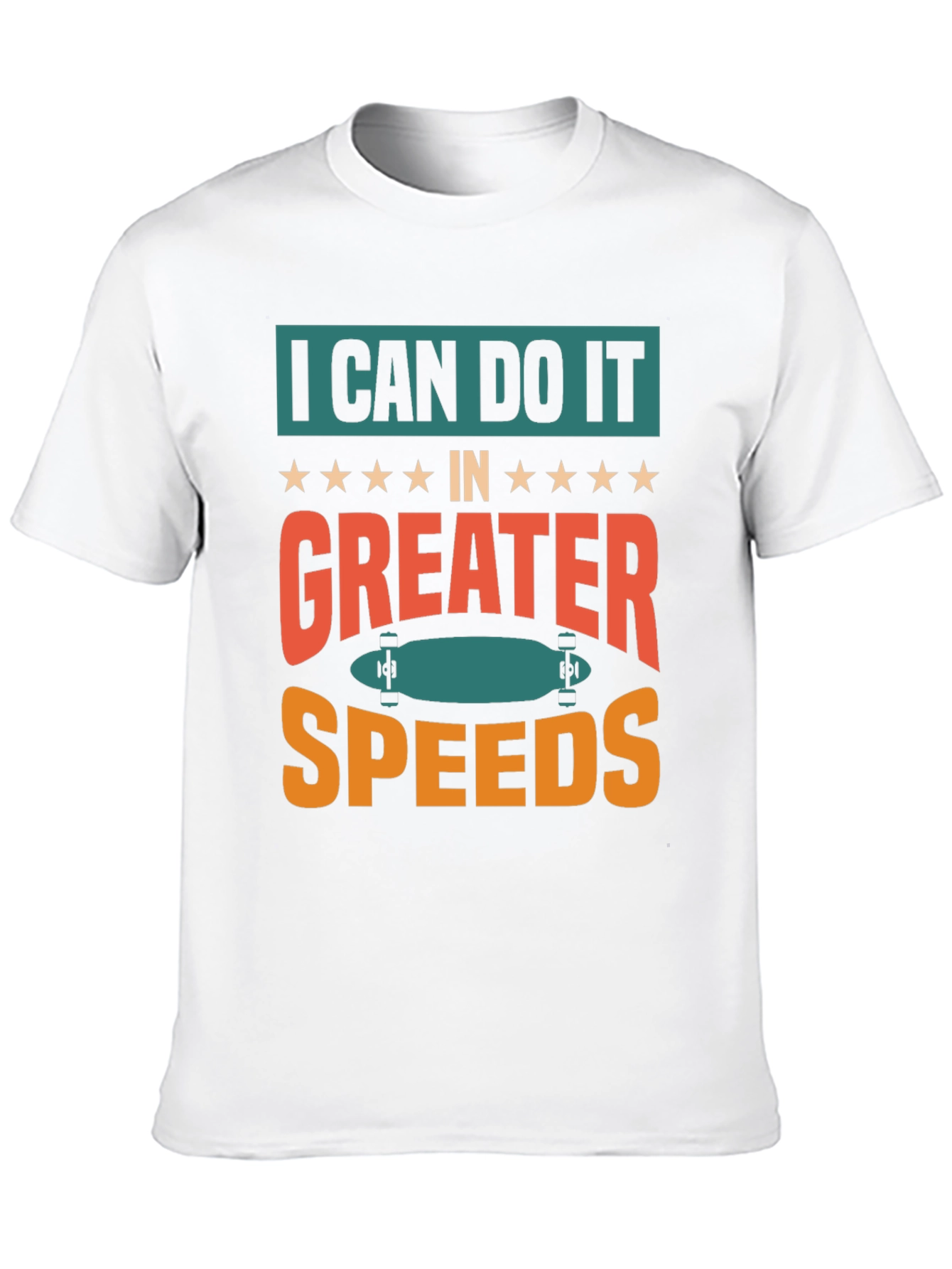 I Can Do It Faster Skateboard T-Shirt