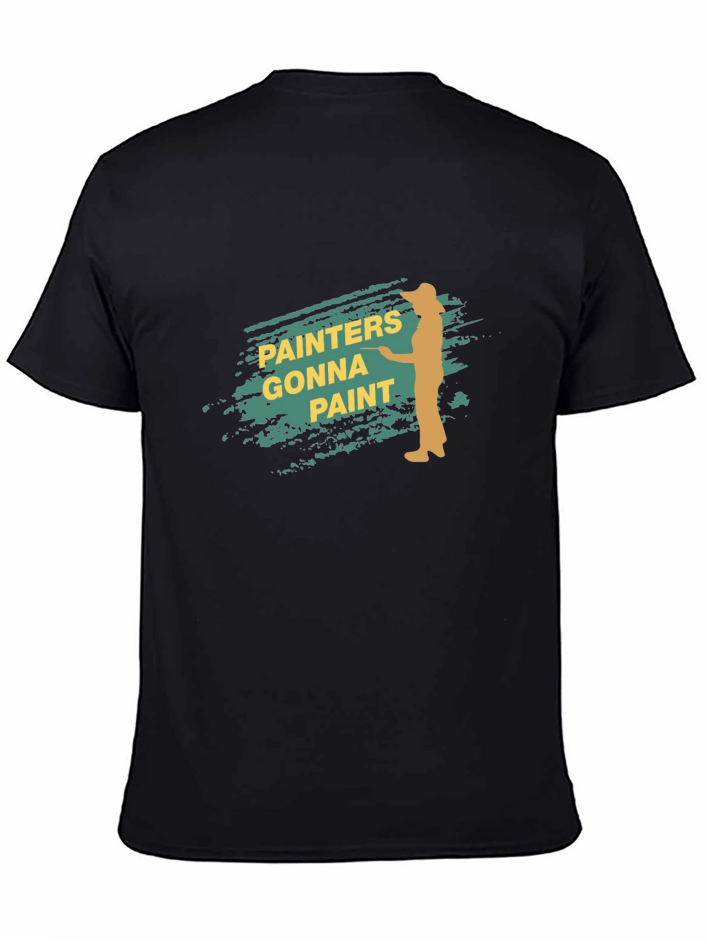Painters Gonna Paint Black T-Shirt