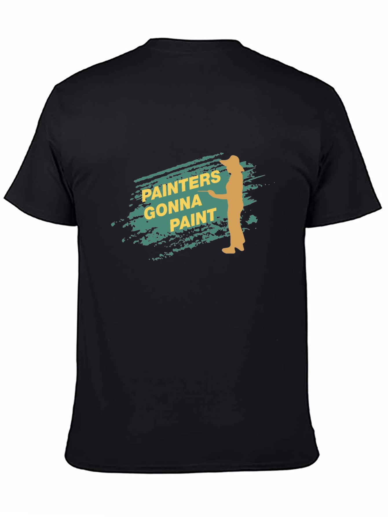 Painters Gonna Paint Black T-Shirt
