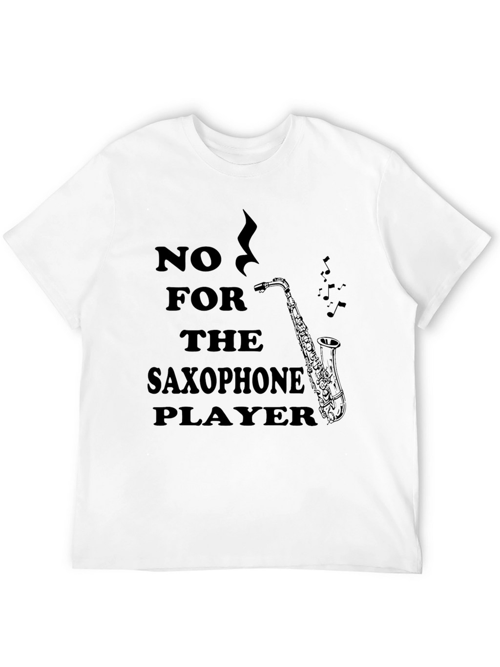 Saxophone Player T-Shirt - Music Lovers Tee