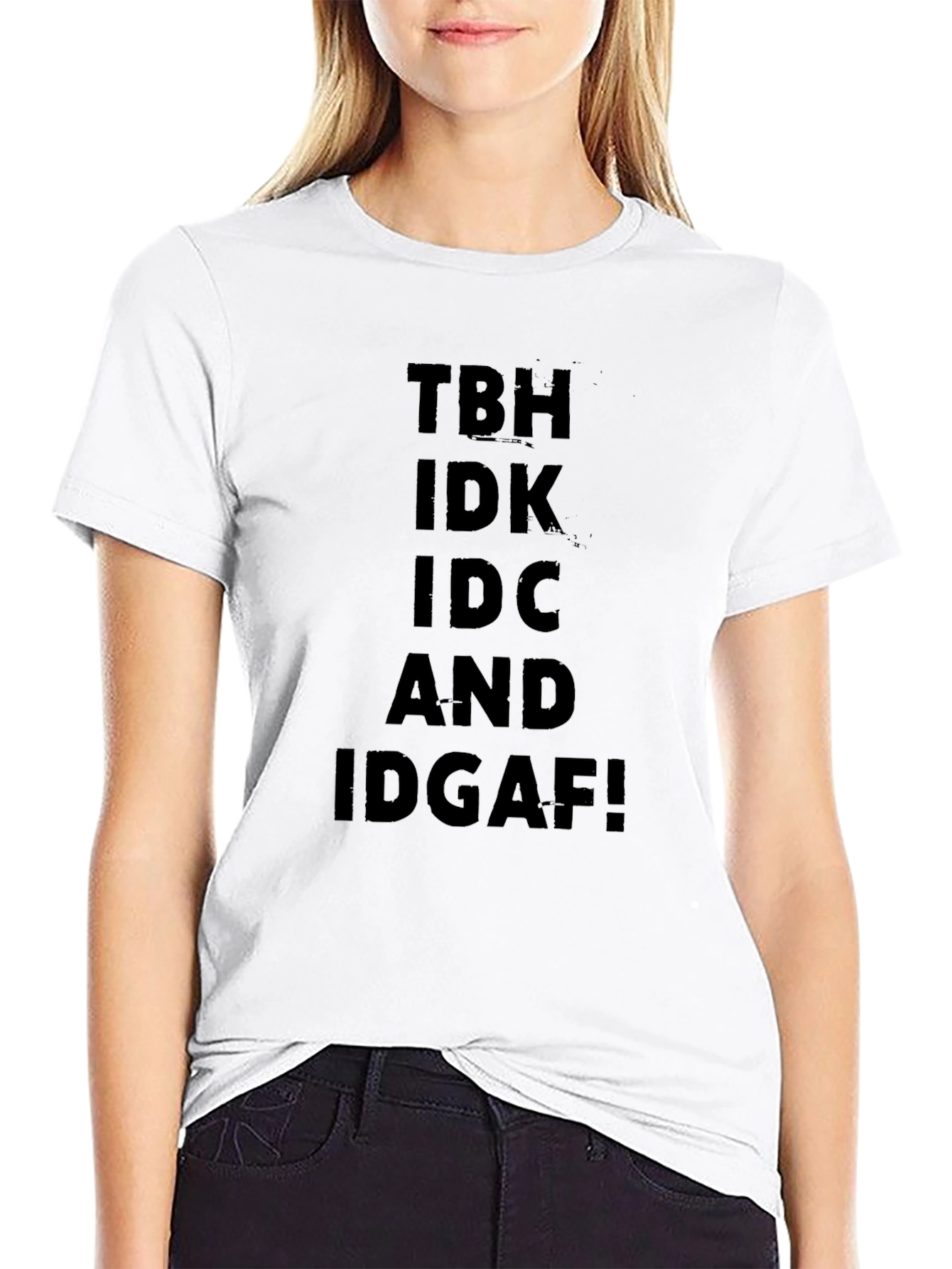 TBH IDK IDC IDGAF Black Graphic T-Shirt