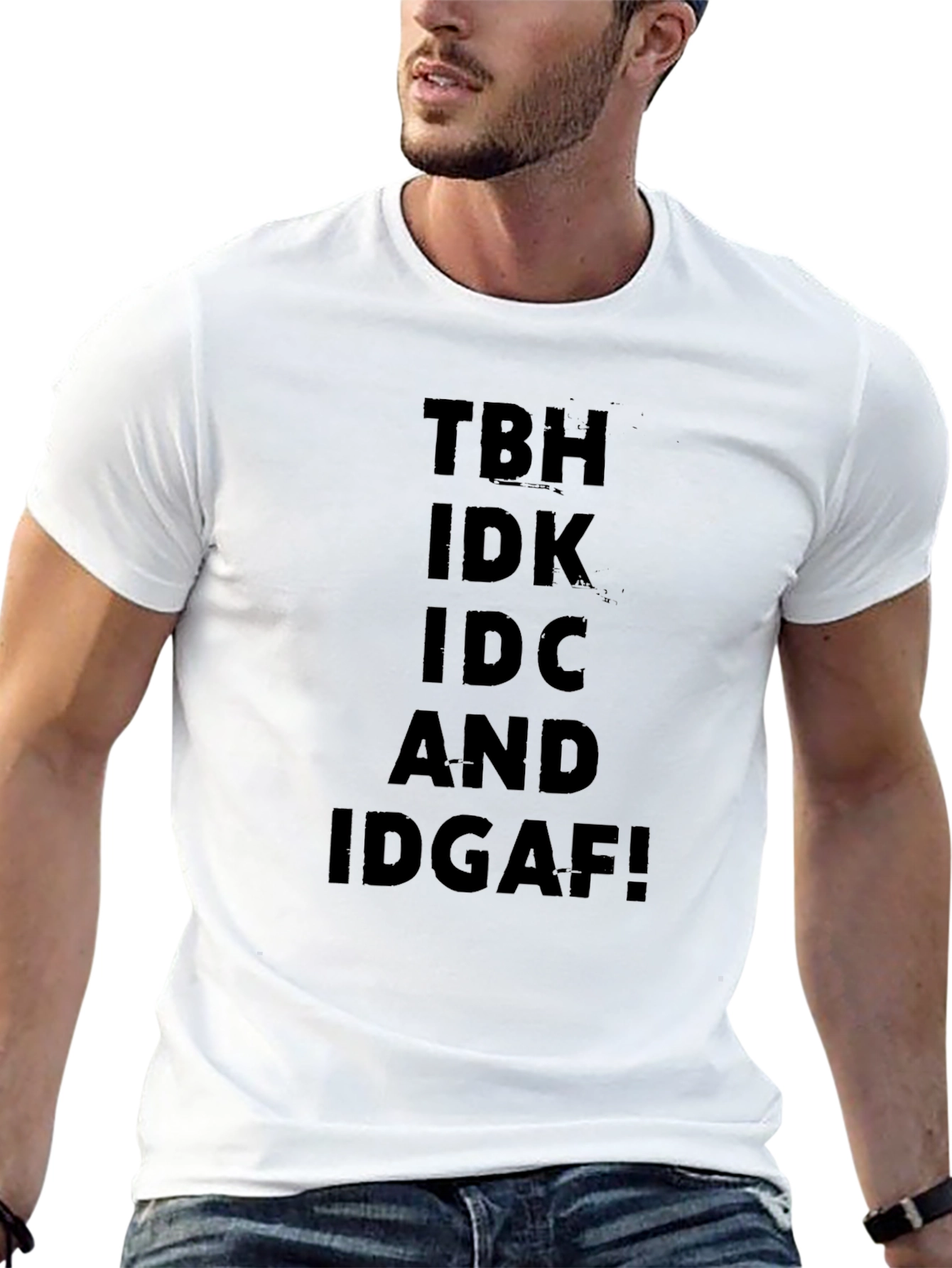 TBH IDK IDC IDGAF Black Graphic T-Shirt