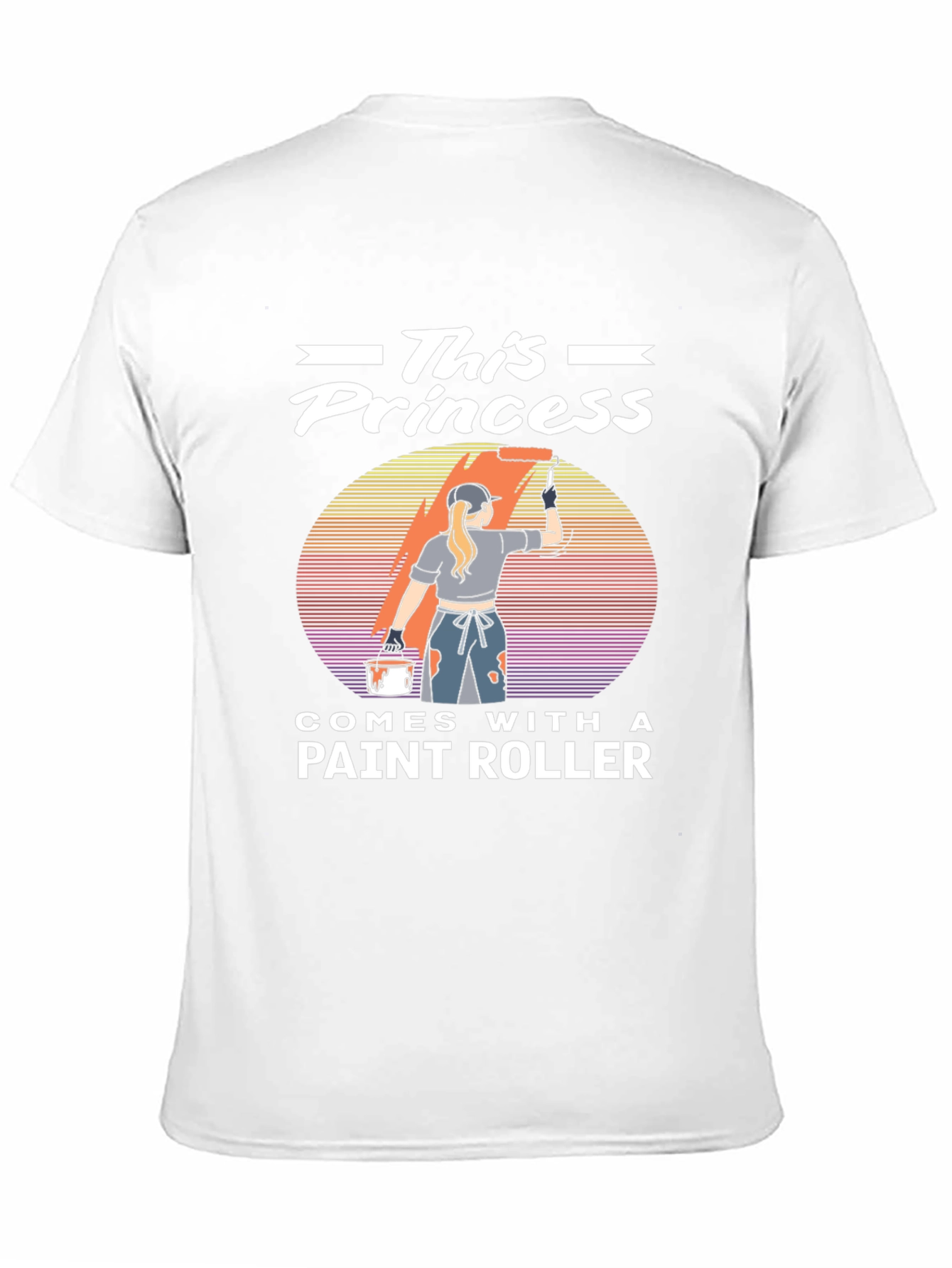 This Princess Comes With A Paint Roller T-Shirt