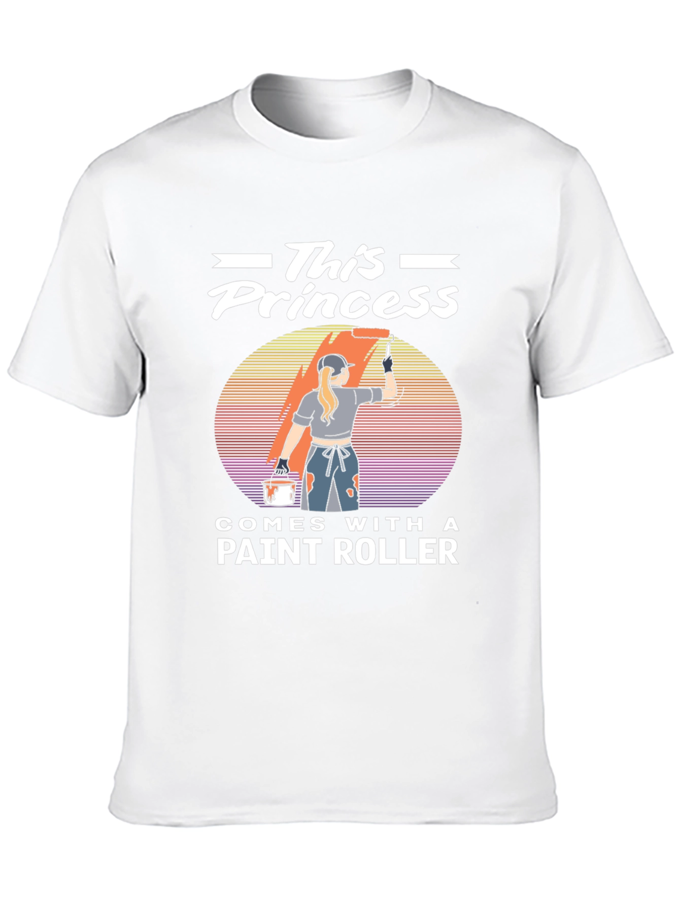This Princess Comes With A Paint Roller T-Shirt