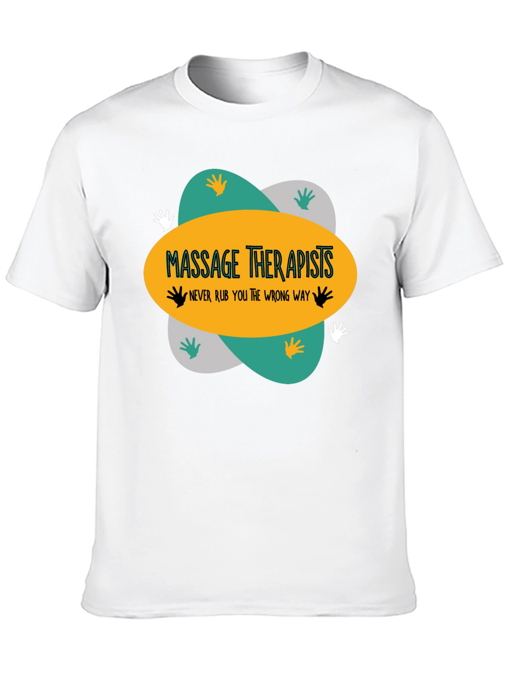 Massage Therapists T-Shirt - Funny Massage Gift