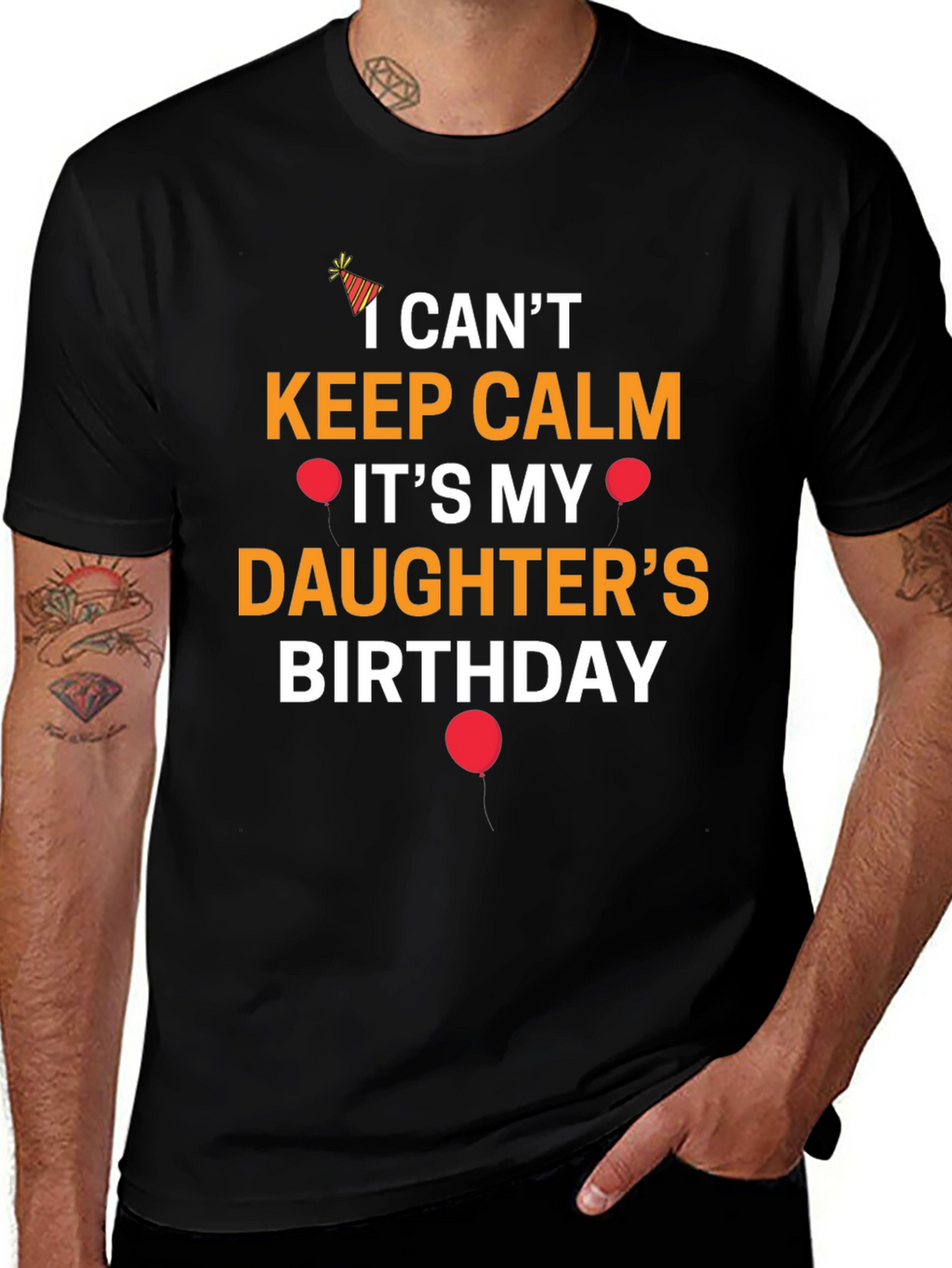 I Cant Keep Calm Its My Daughters Birthday T-Shirt