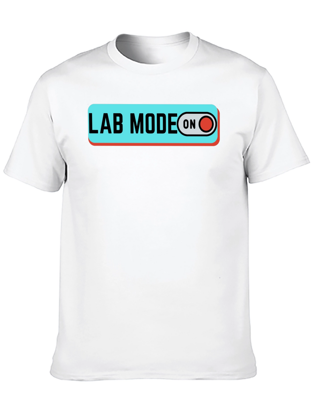 Lab Mode On T-Shirt Science Shirt Lab Shirt