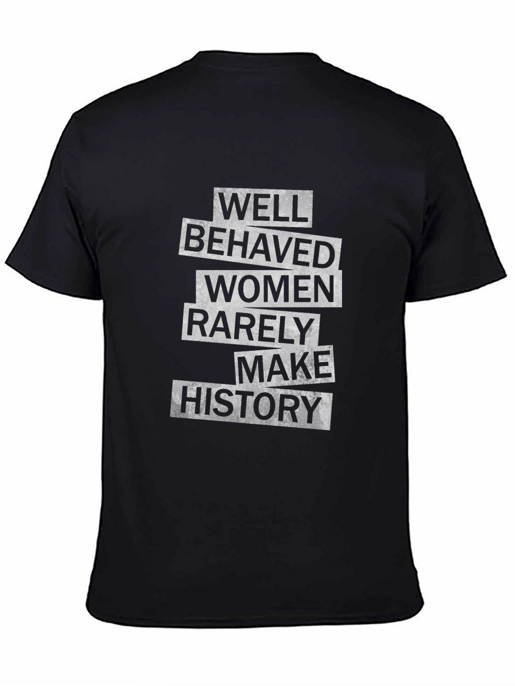 Well Behaved Women History Tee