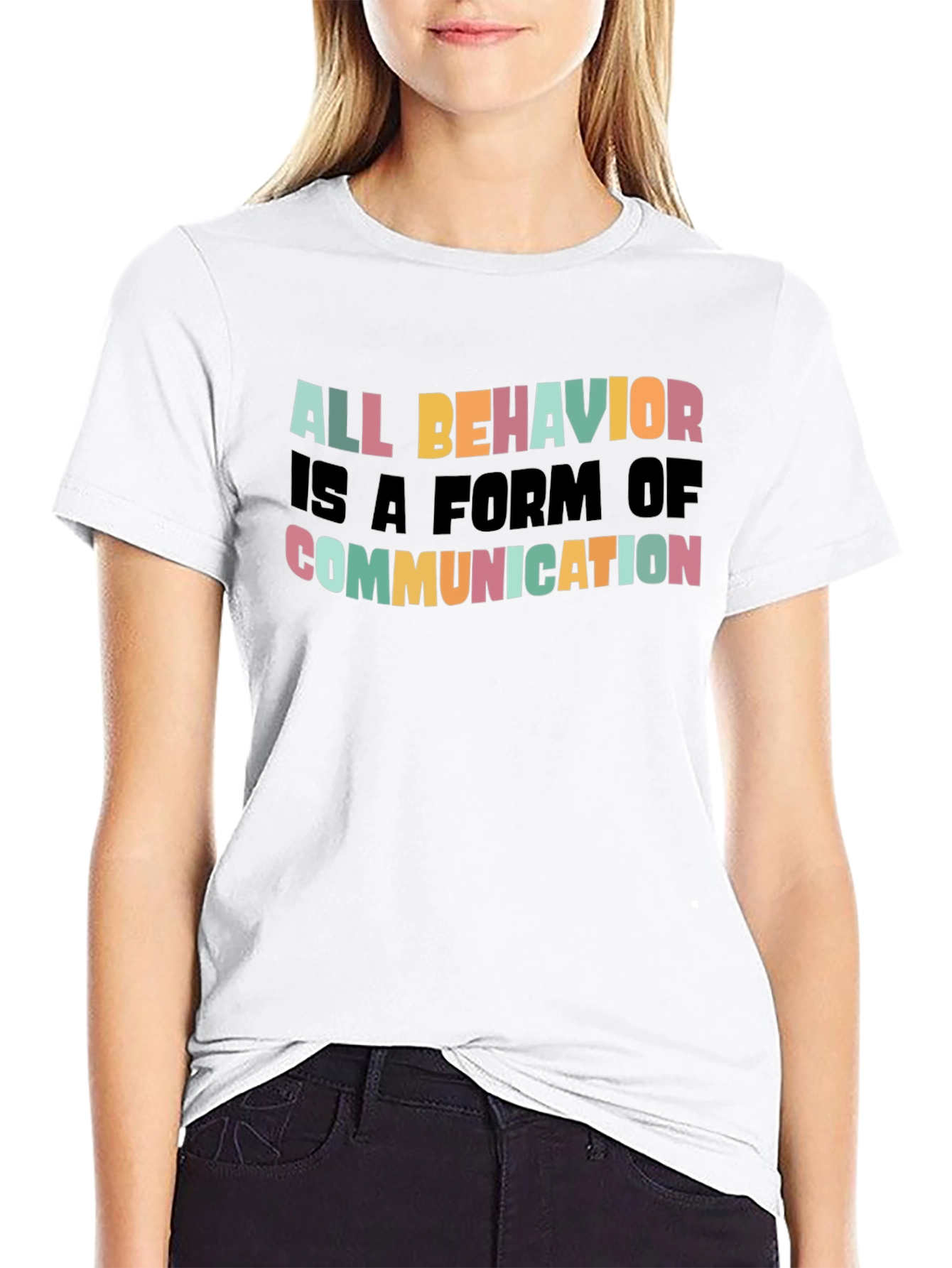 All Behavior is Communication Graphic Tee