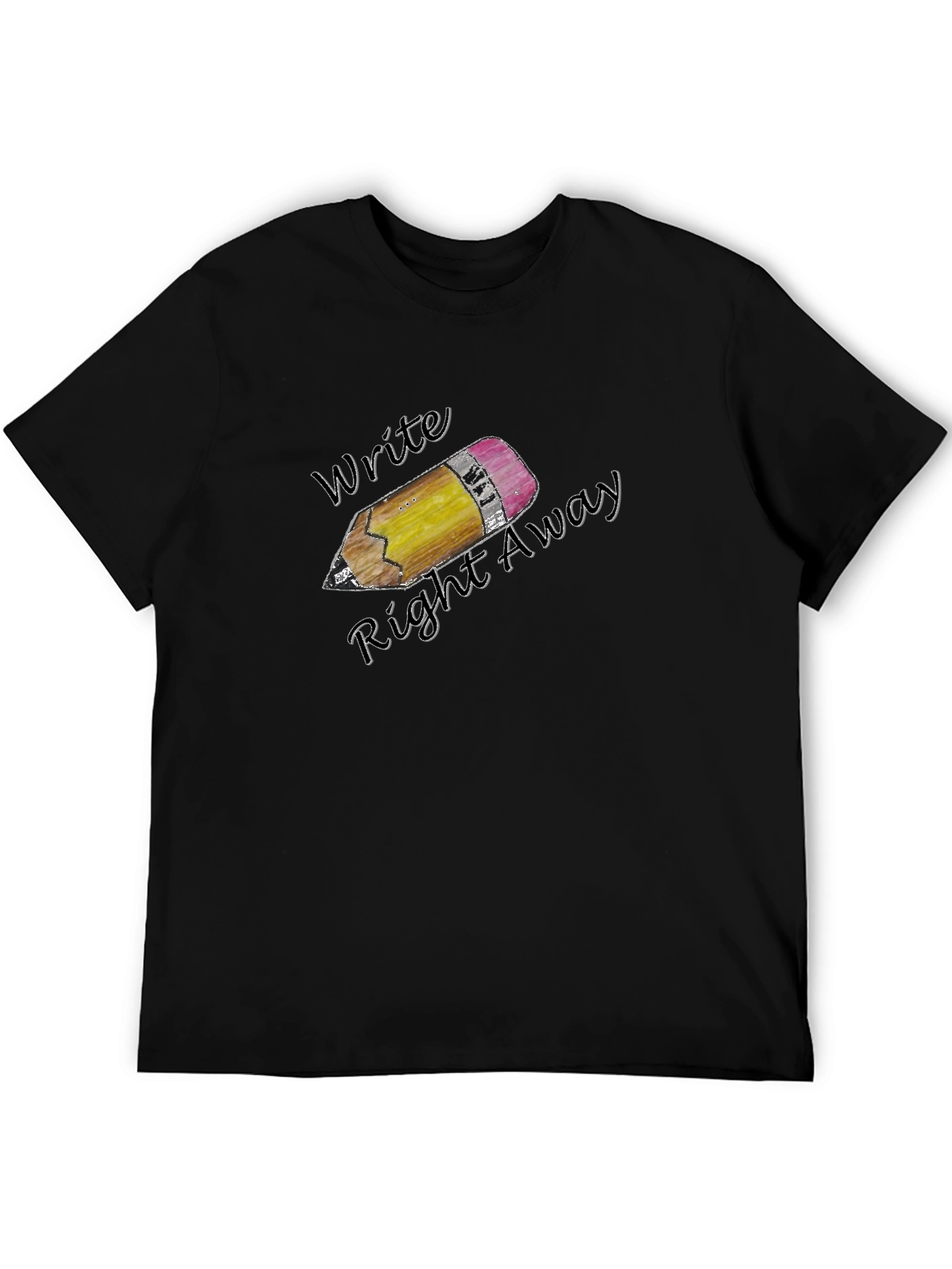 Write Right Away Graphic Tee - Classic Comfort