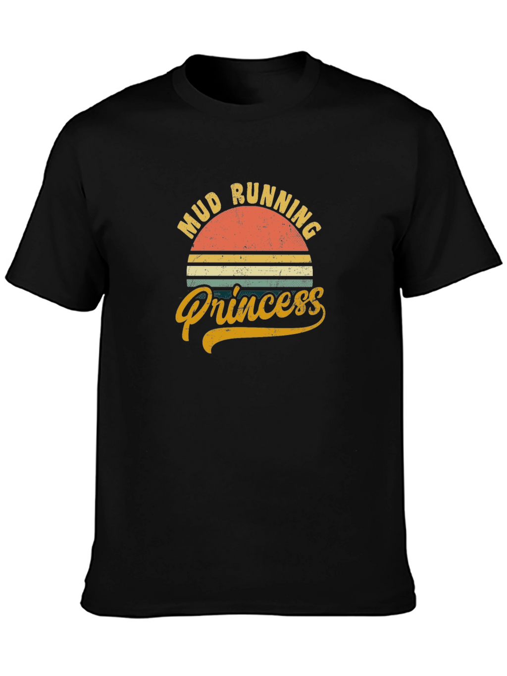 Mud Running Princess Graphic Tee