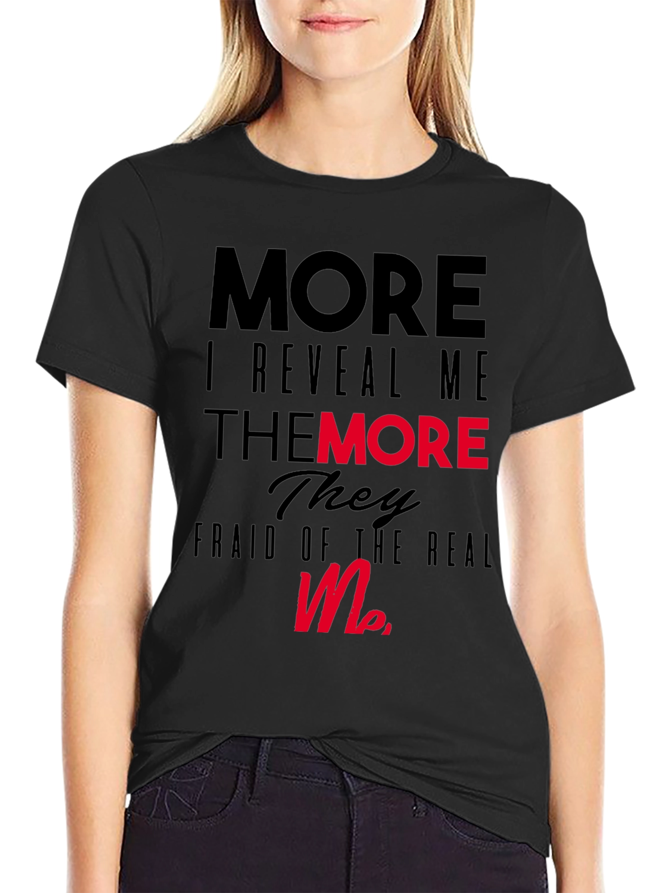 More I Reveal Me Graphic Black T-Shirt