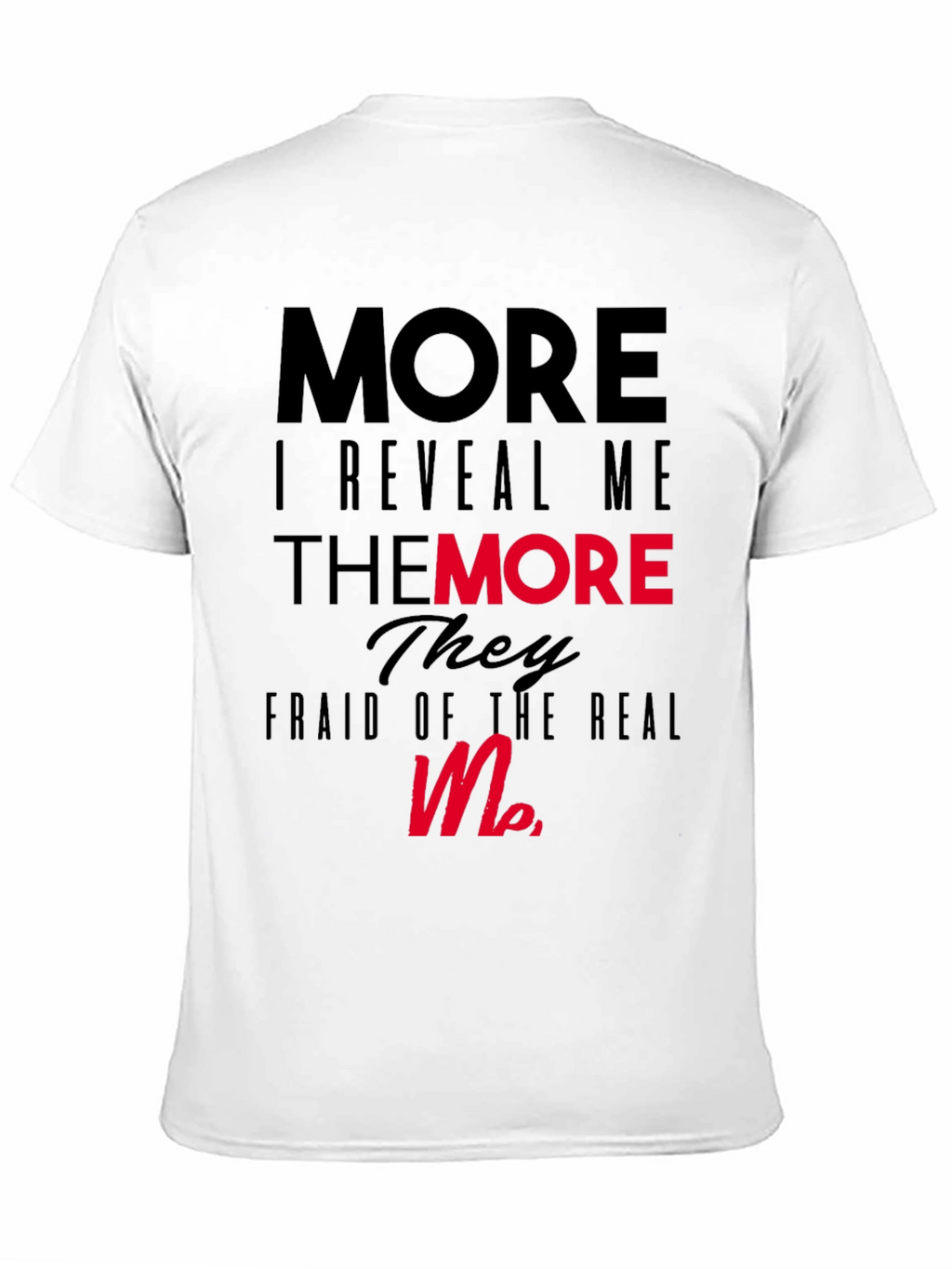 More I Reveal Me Graphic Black T-Shirt