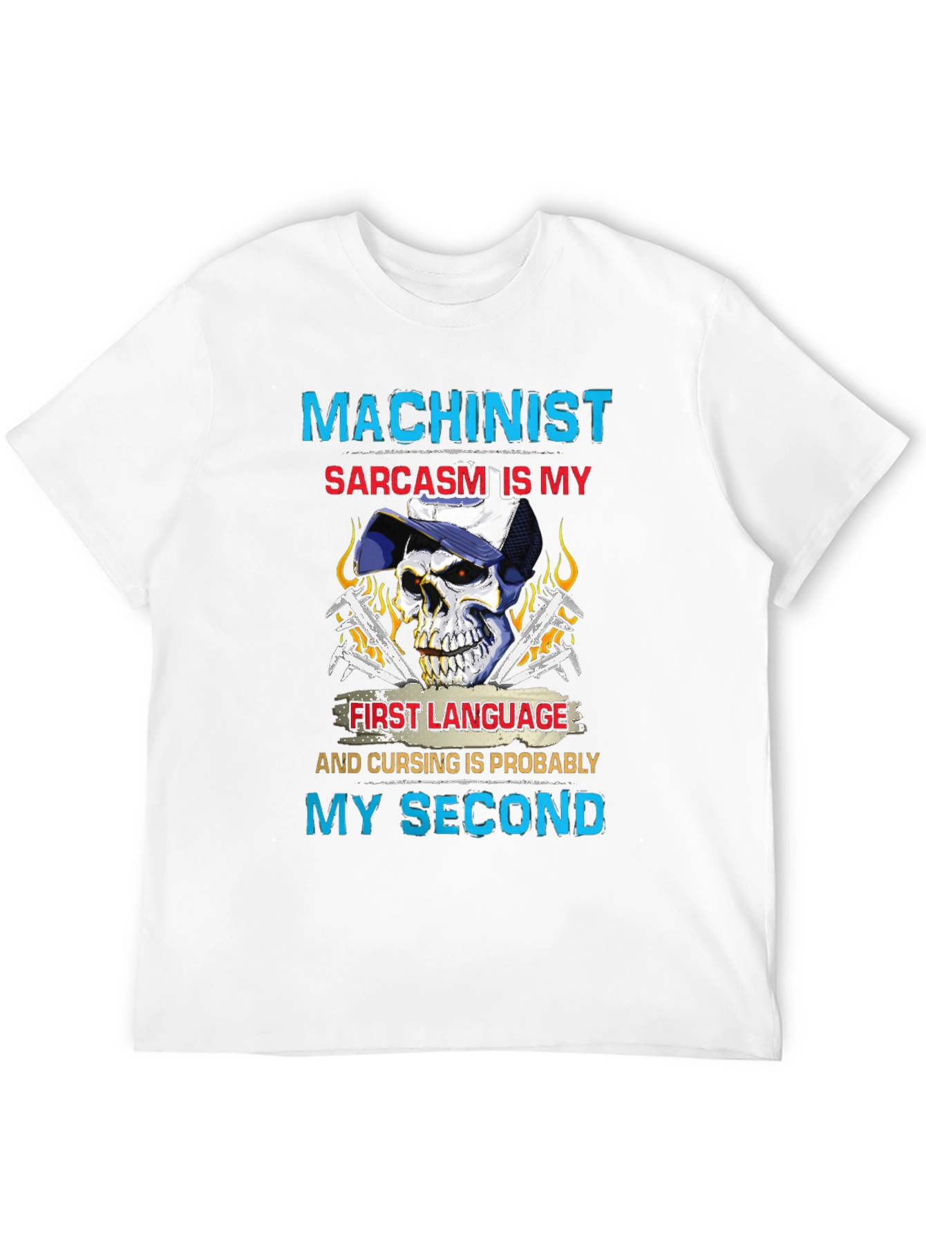 Machinist Sarcasm T-Shirt