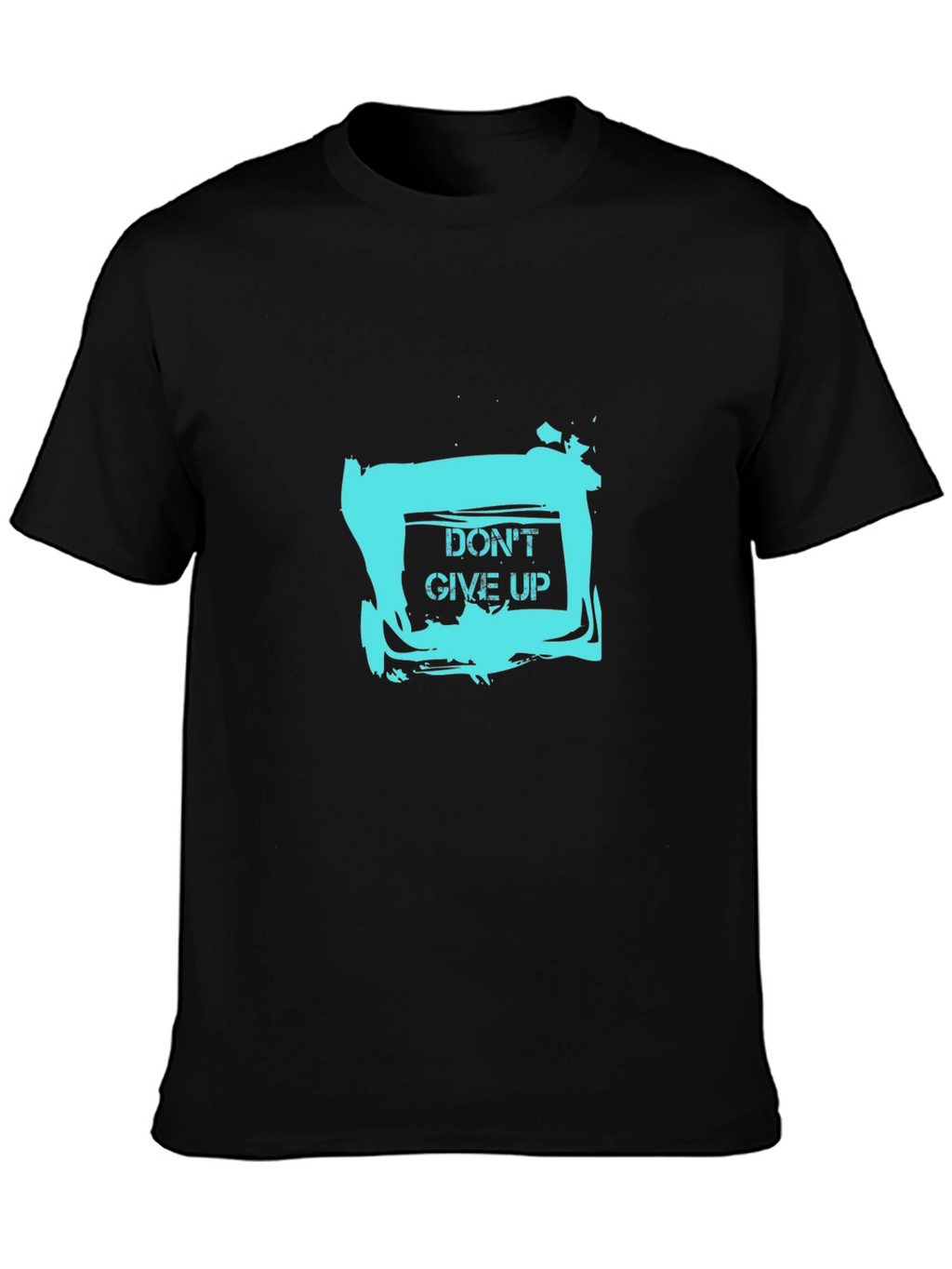 Dont Give Up Graphic Tee - Motivational Black T-Shirt