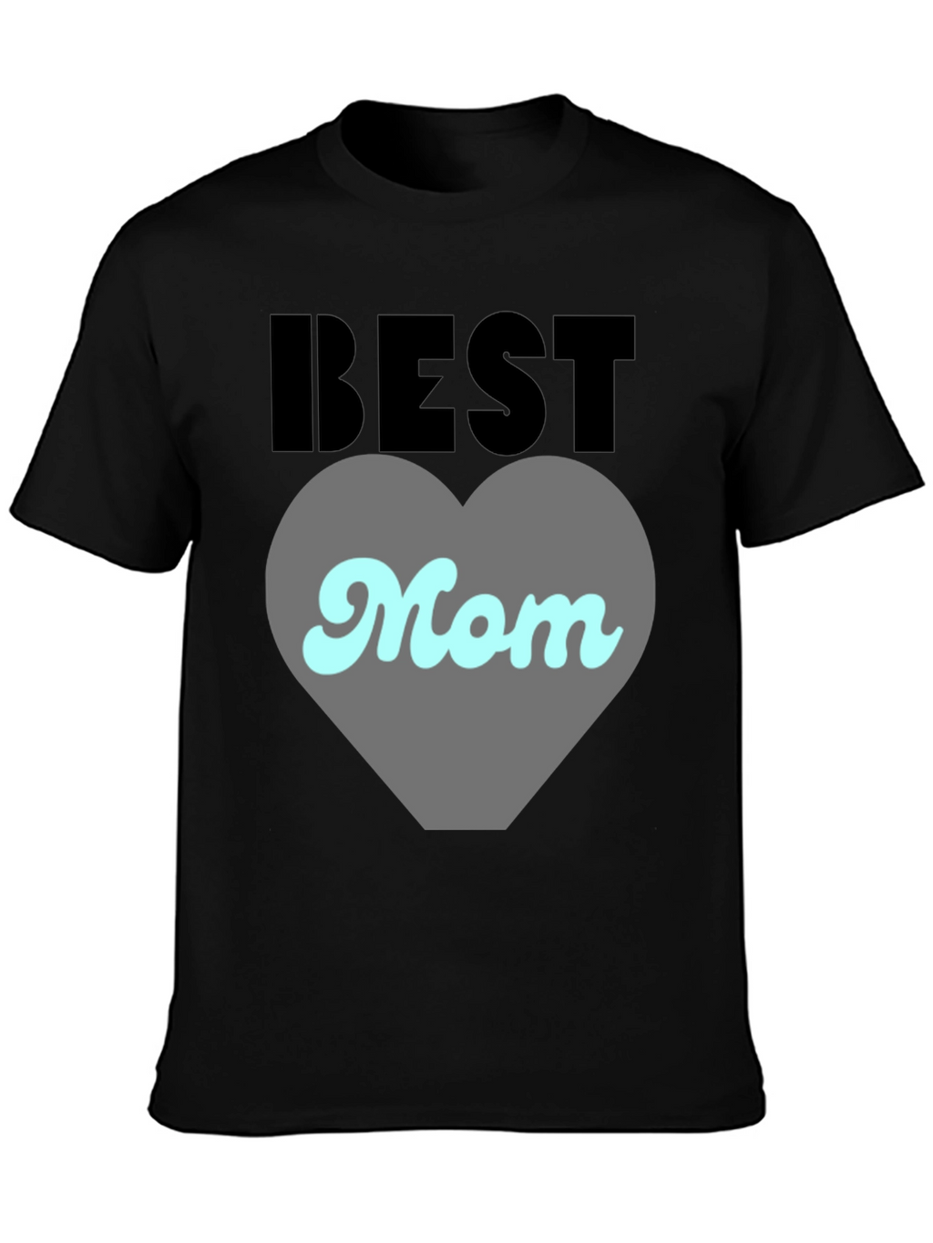 Best Mom Ever Graphic Tee - Perfect Gift