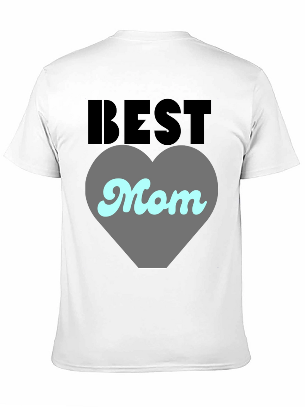 Best Mom Ever Graphic Tee - Perfect Gift