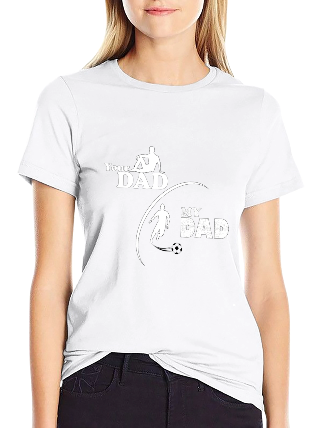 Your Dad My Dad Soccer T-Shirt