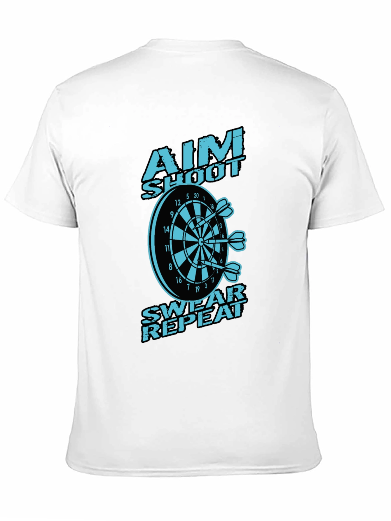 Aim Shoot Swear Repeat Dart T-Shirt