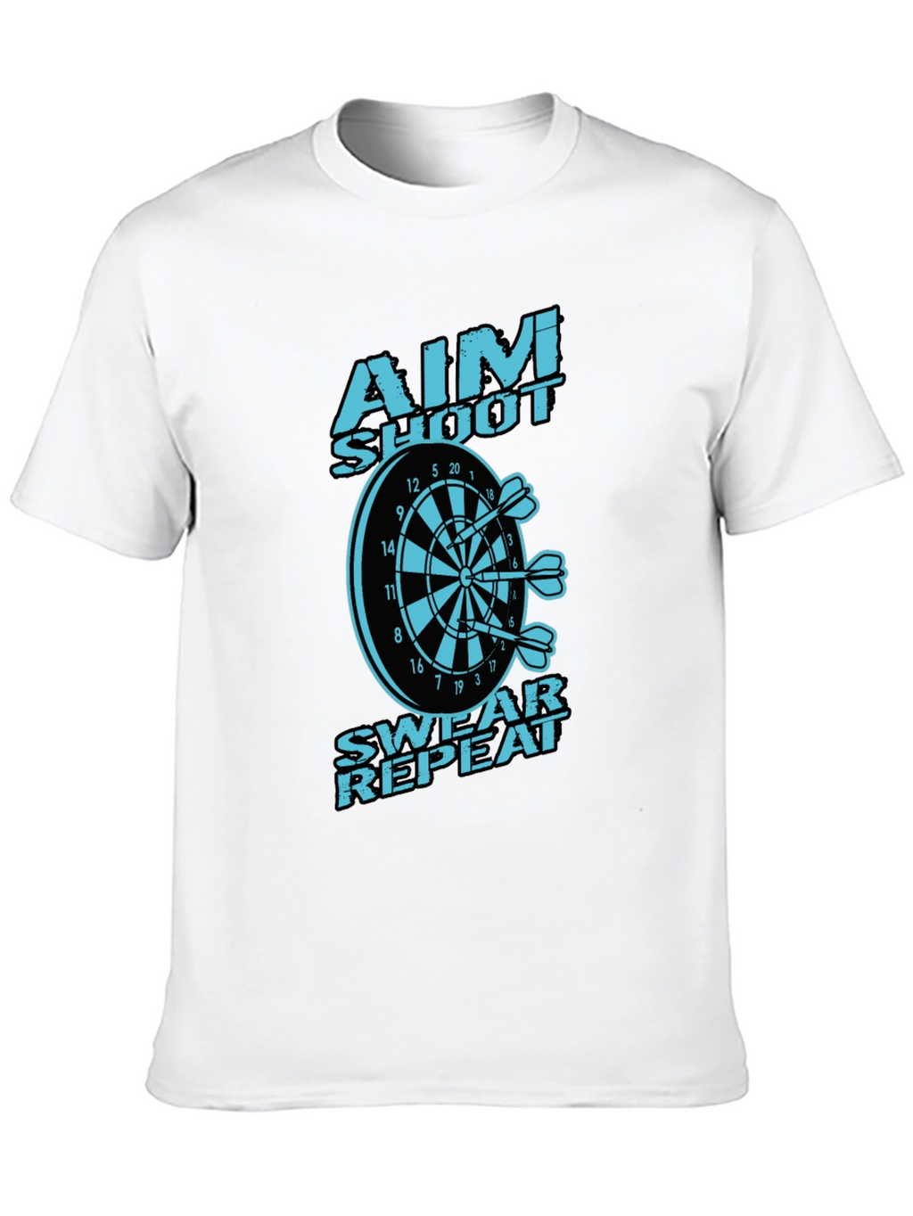 Aim Shoot Swear Repeat Dart T-Shirt