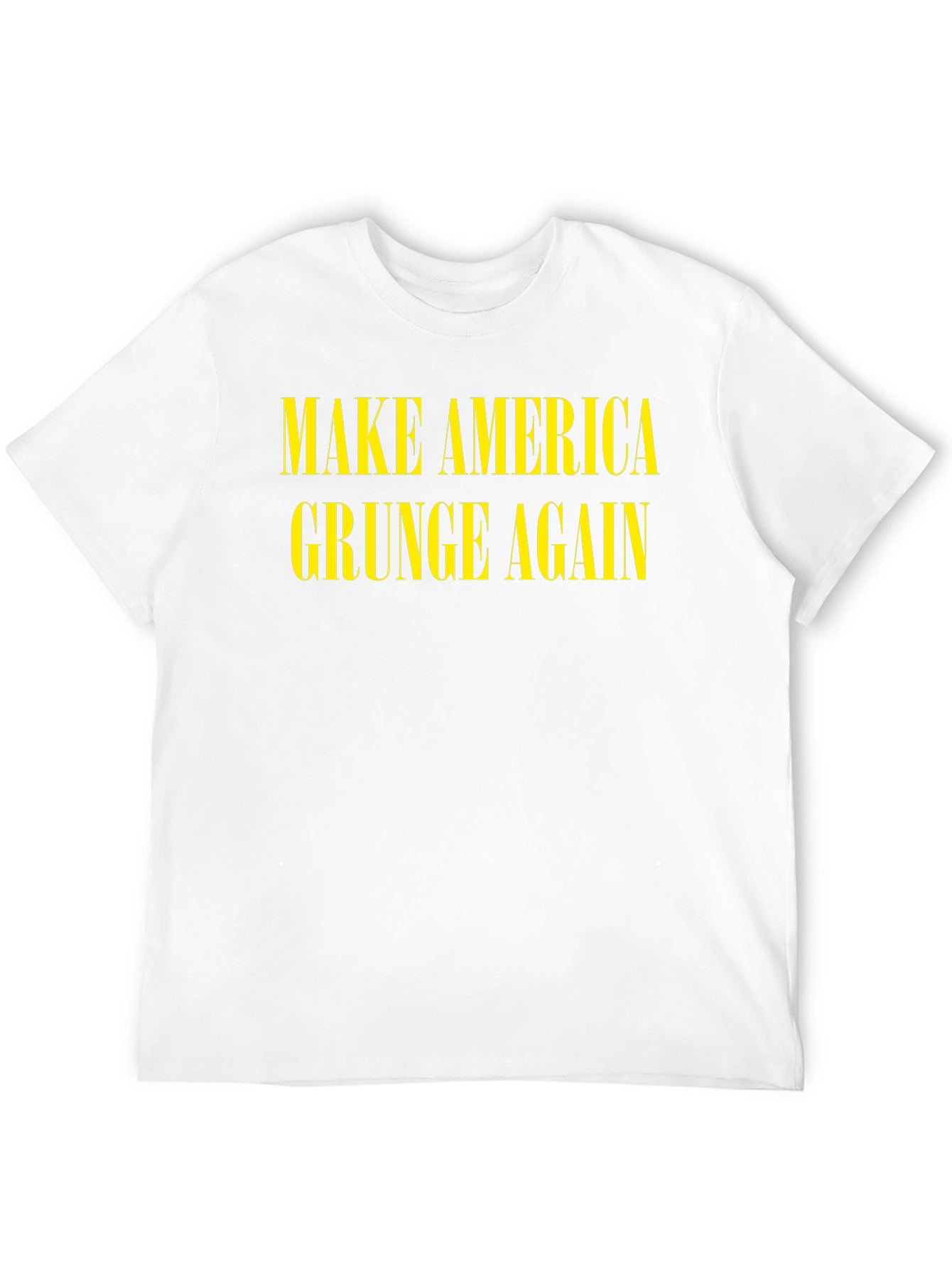 Make America Grunge Again T-Shirt