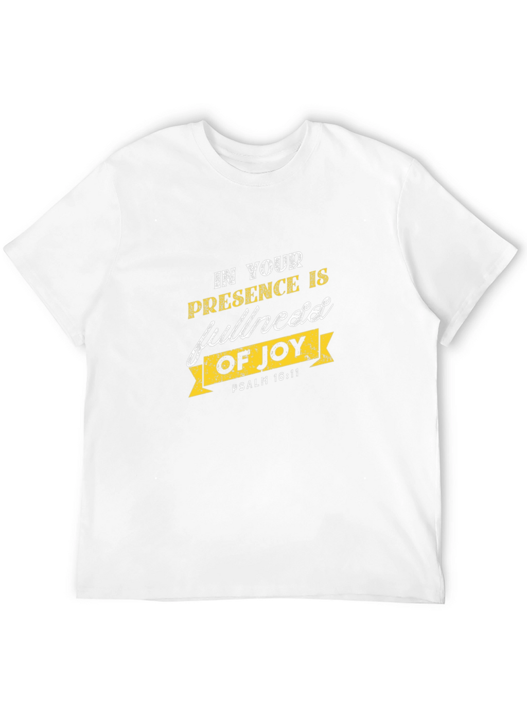 In Your Presence is Fullness of Joy T-Shirt