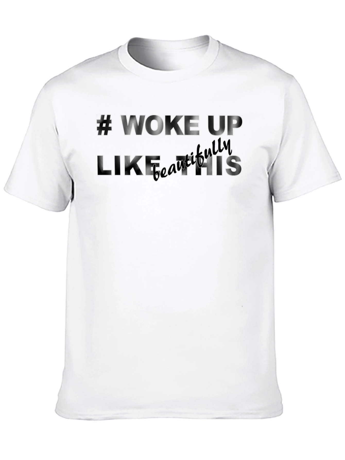 #Woke Up Like This Black Graphic T-Shirt